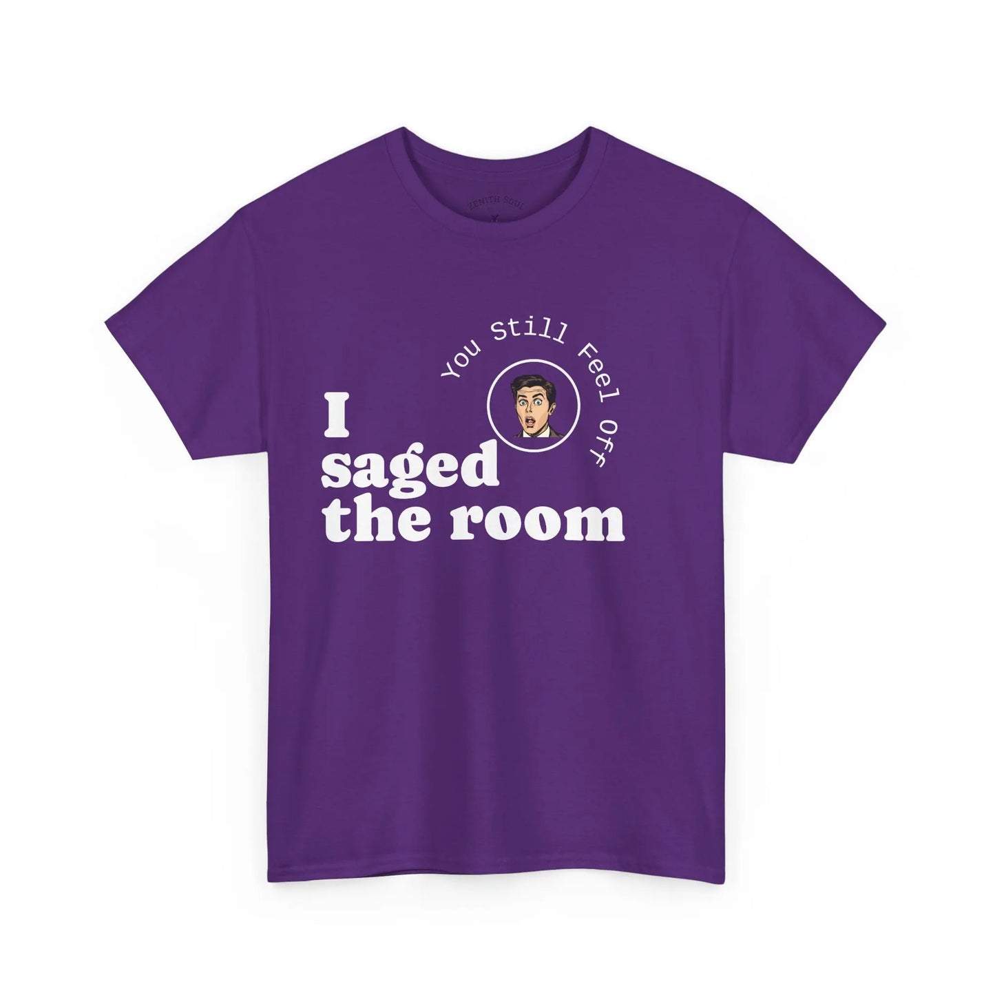 Saged the Room T-Shirt Printify