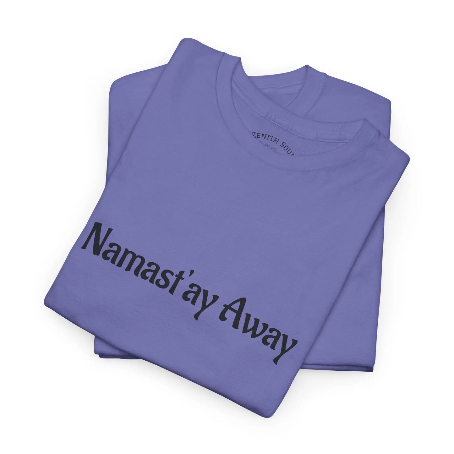 Namast'ay Away Printify