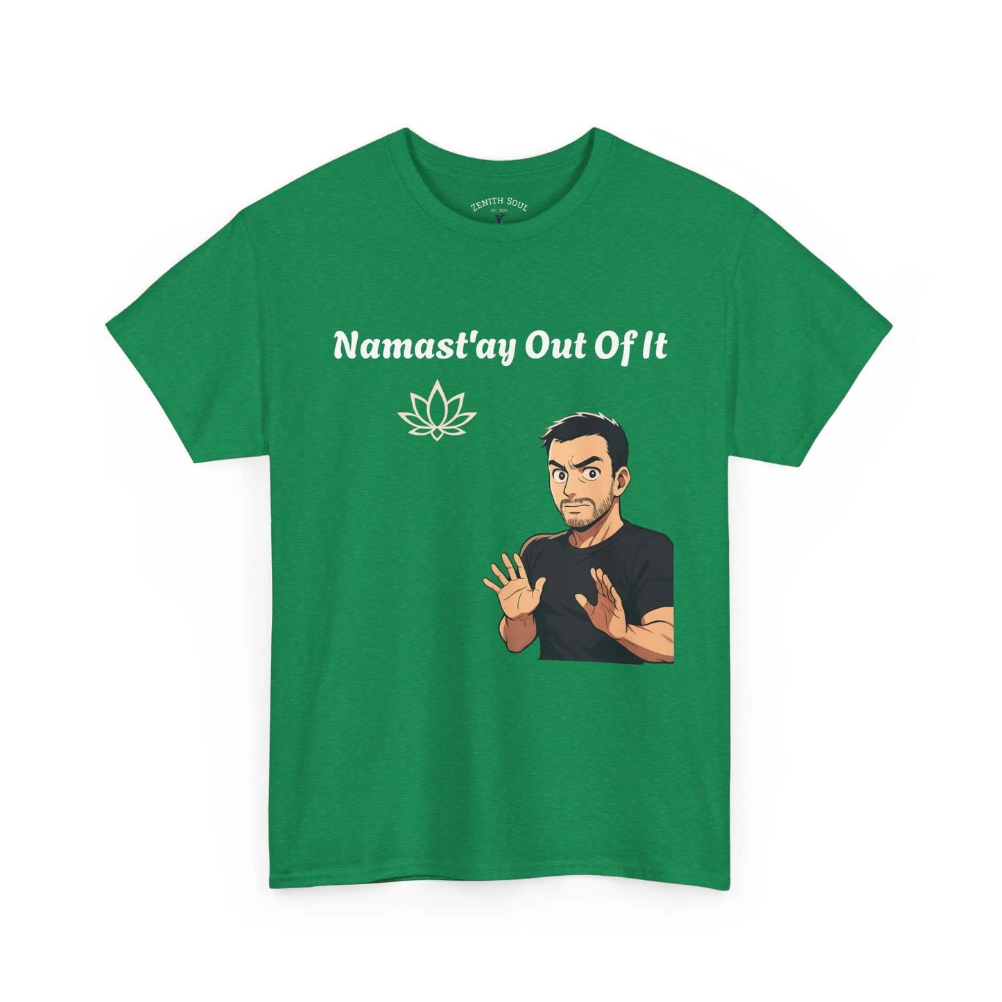 Namast'ay Out of It Printify