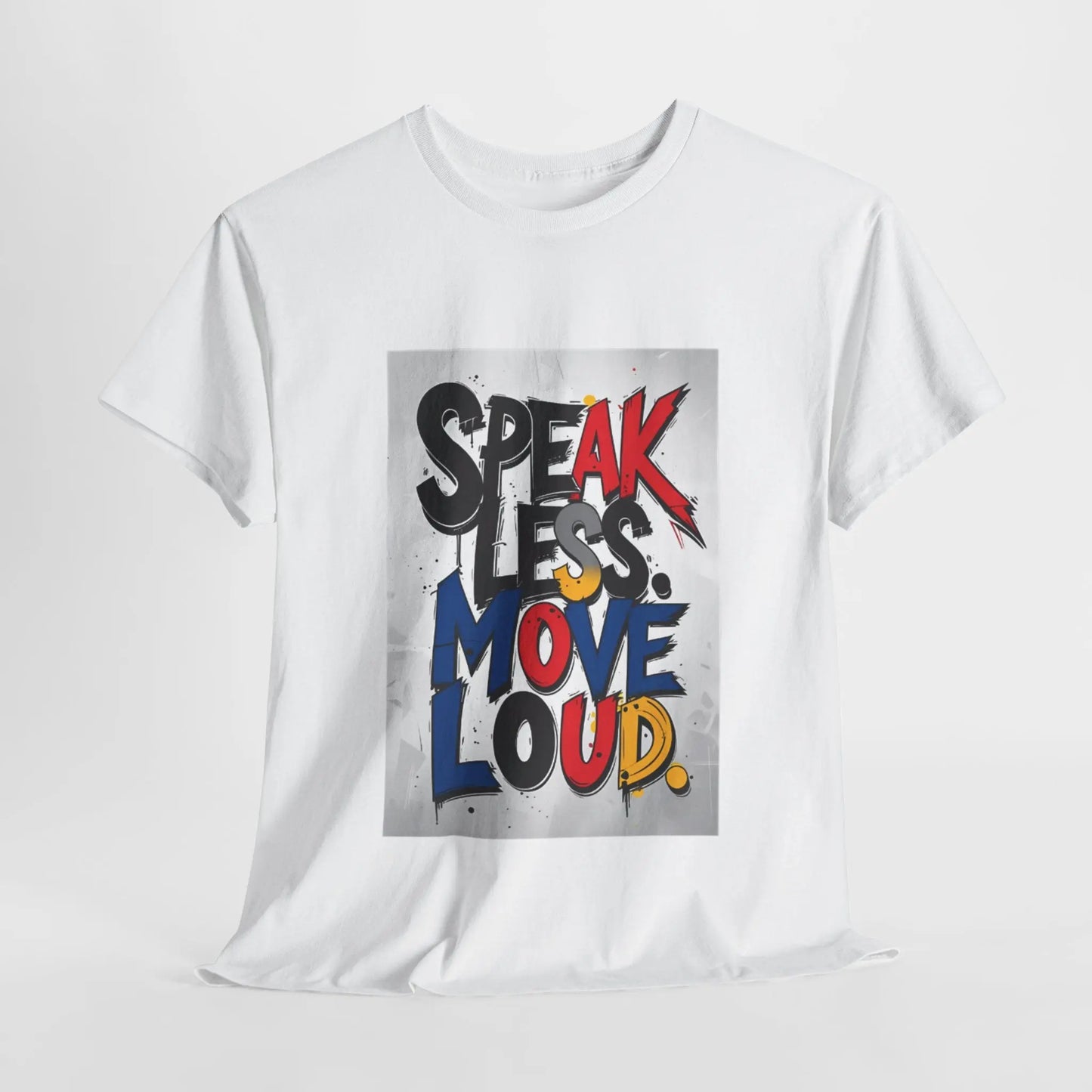 Speak Less - Heavy Cotton Tee Printify