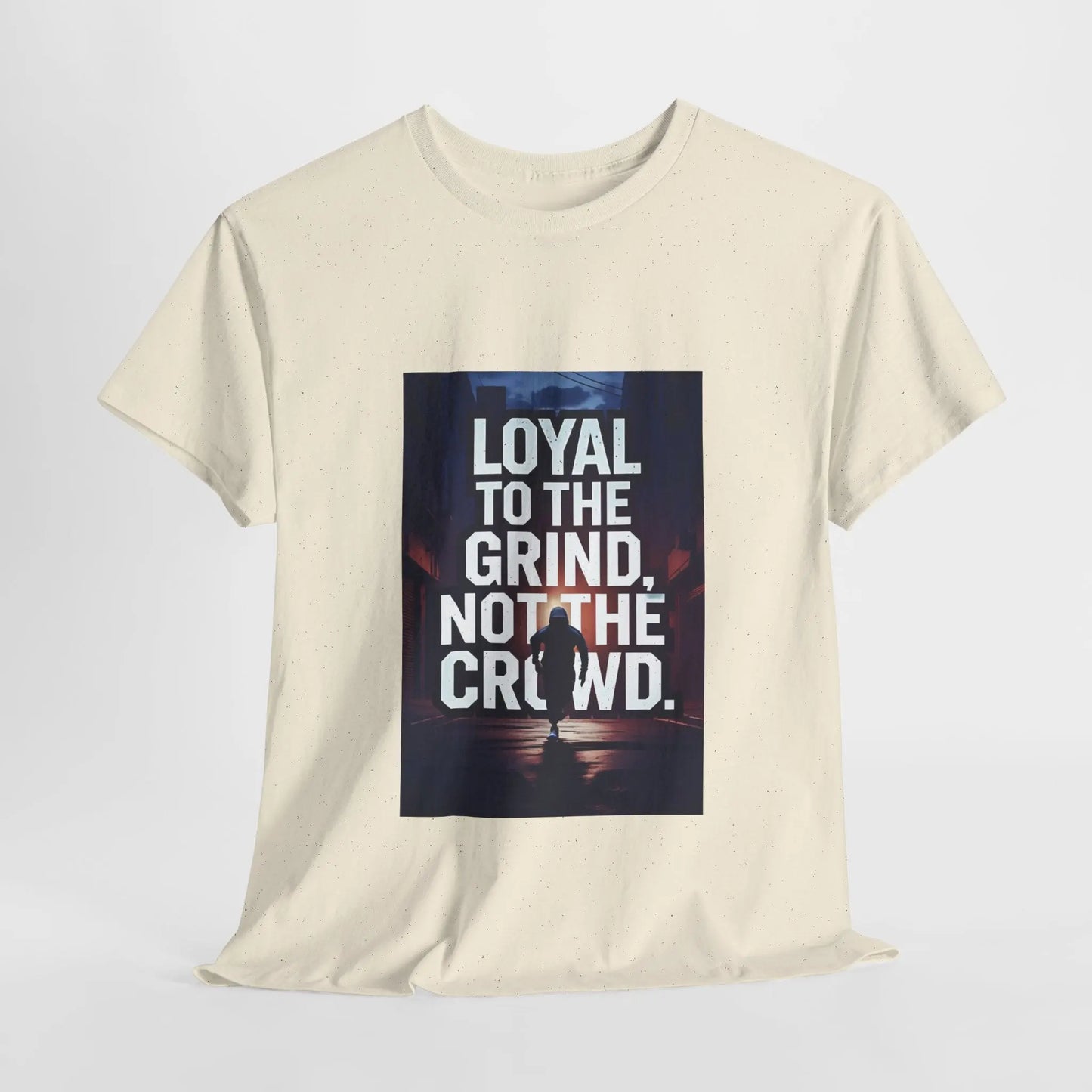 Loyal to the Grind - Heavy Cotton Tee Printify
