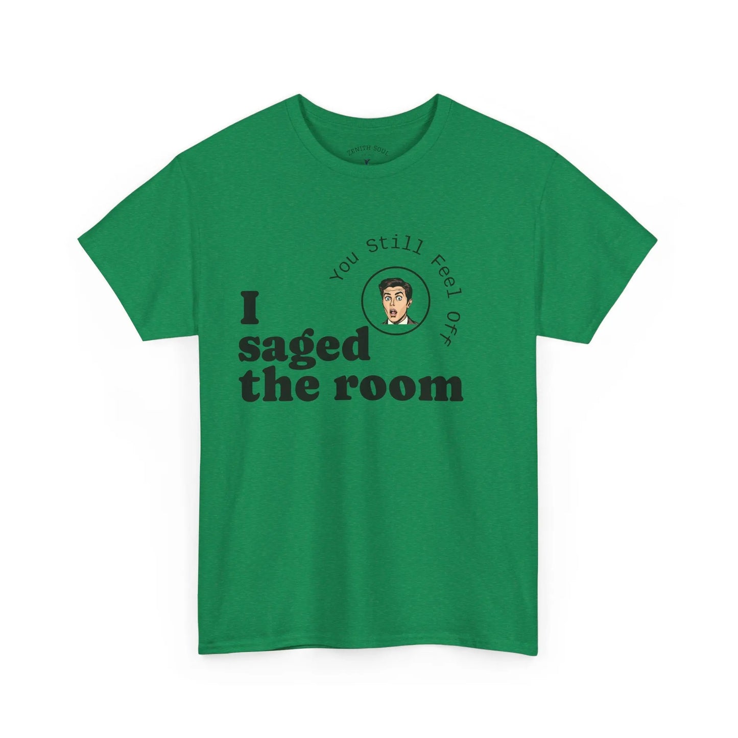 Saged the Room T-Shirt Printify