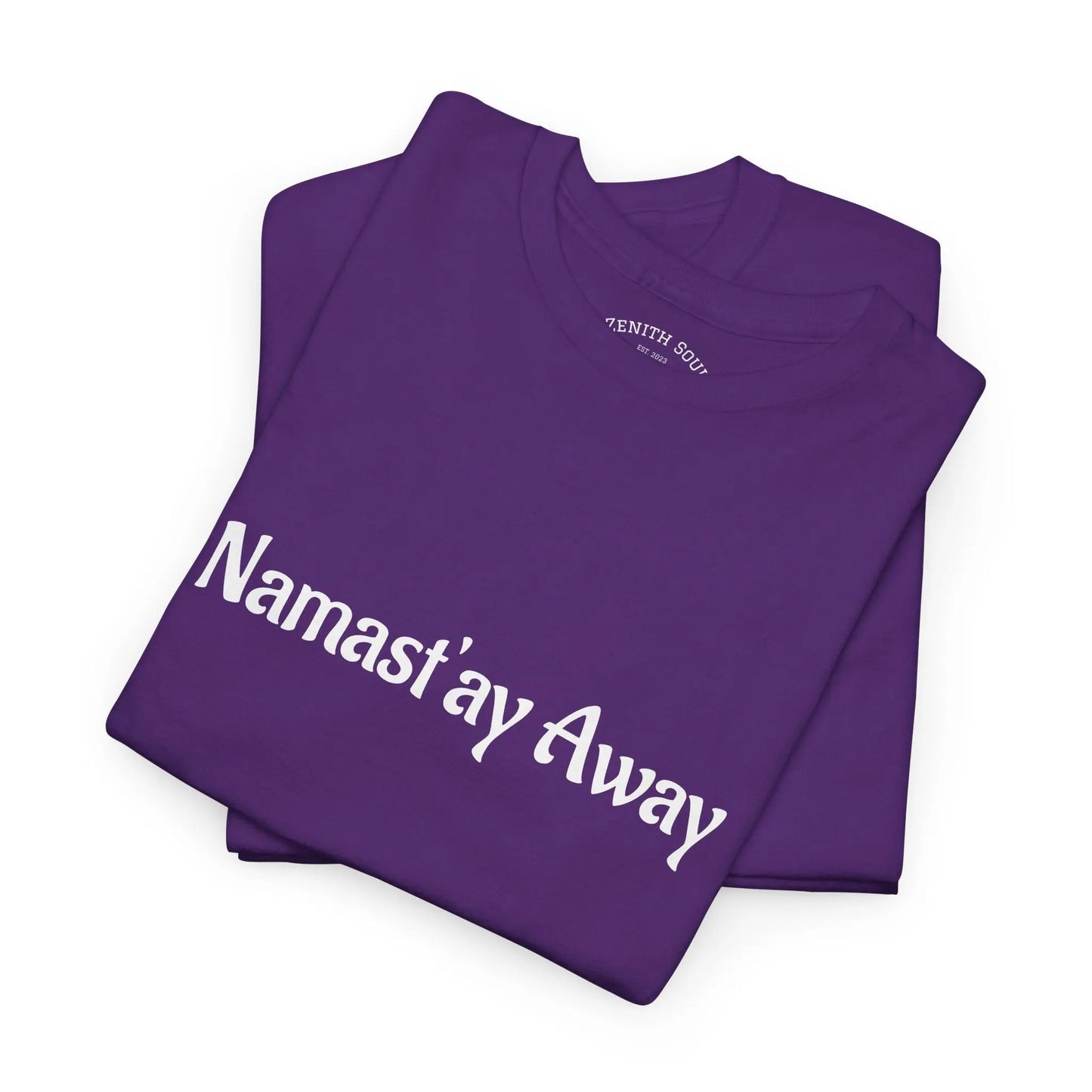 Namast'ay Away Printify