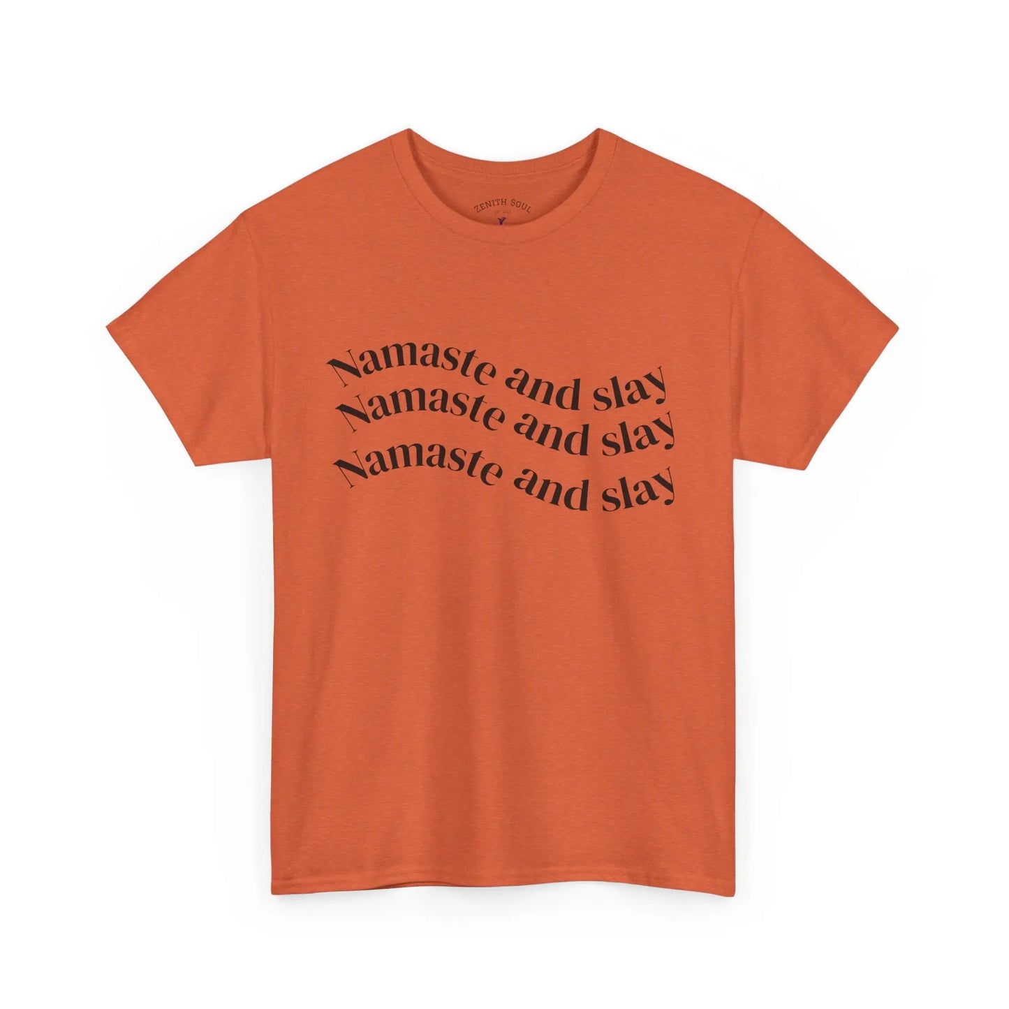 Namaste and Slay T-Shirt Printify