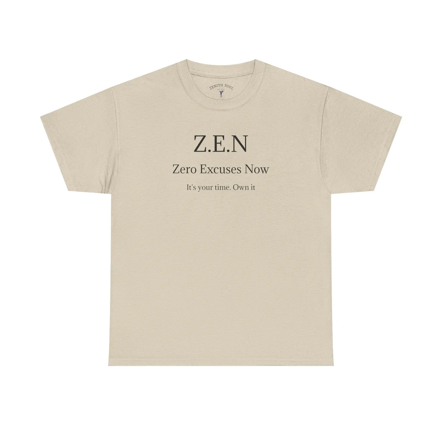 Zero Excuses Now Printify