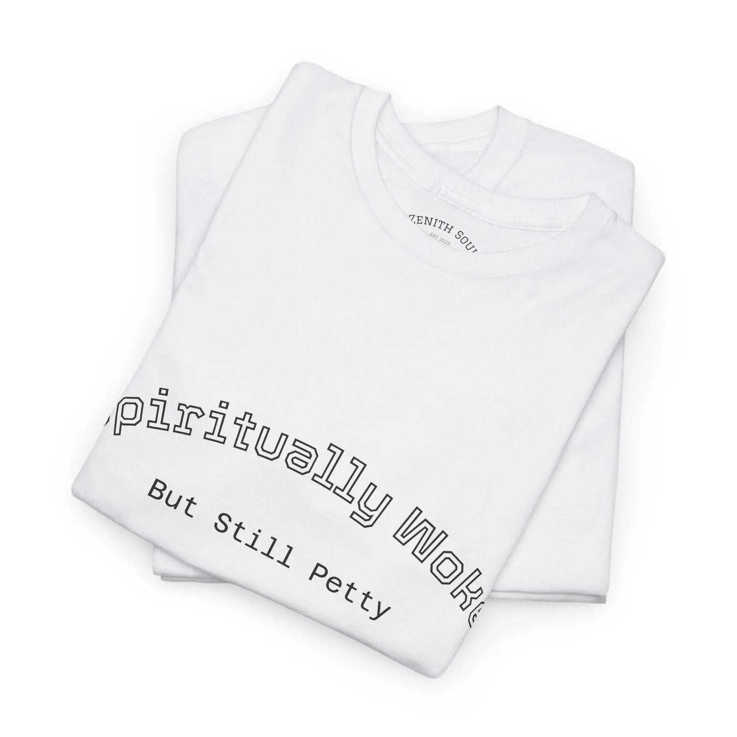 Woke and Petty T-Shirt Printify