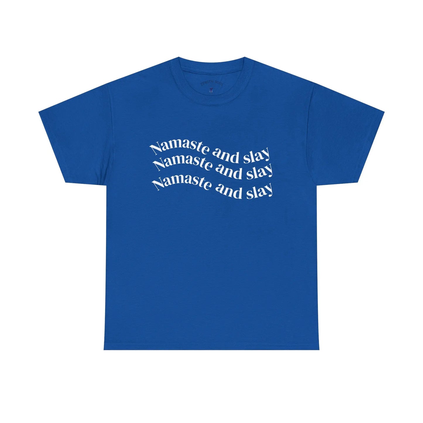 Namaste and Slay T-Shirt Printify