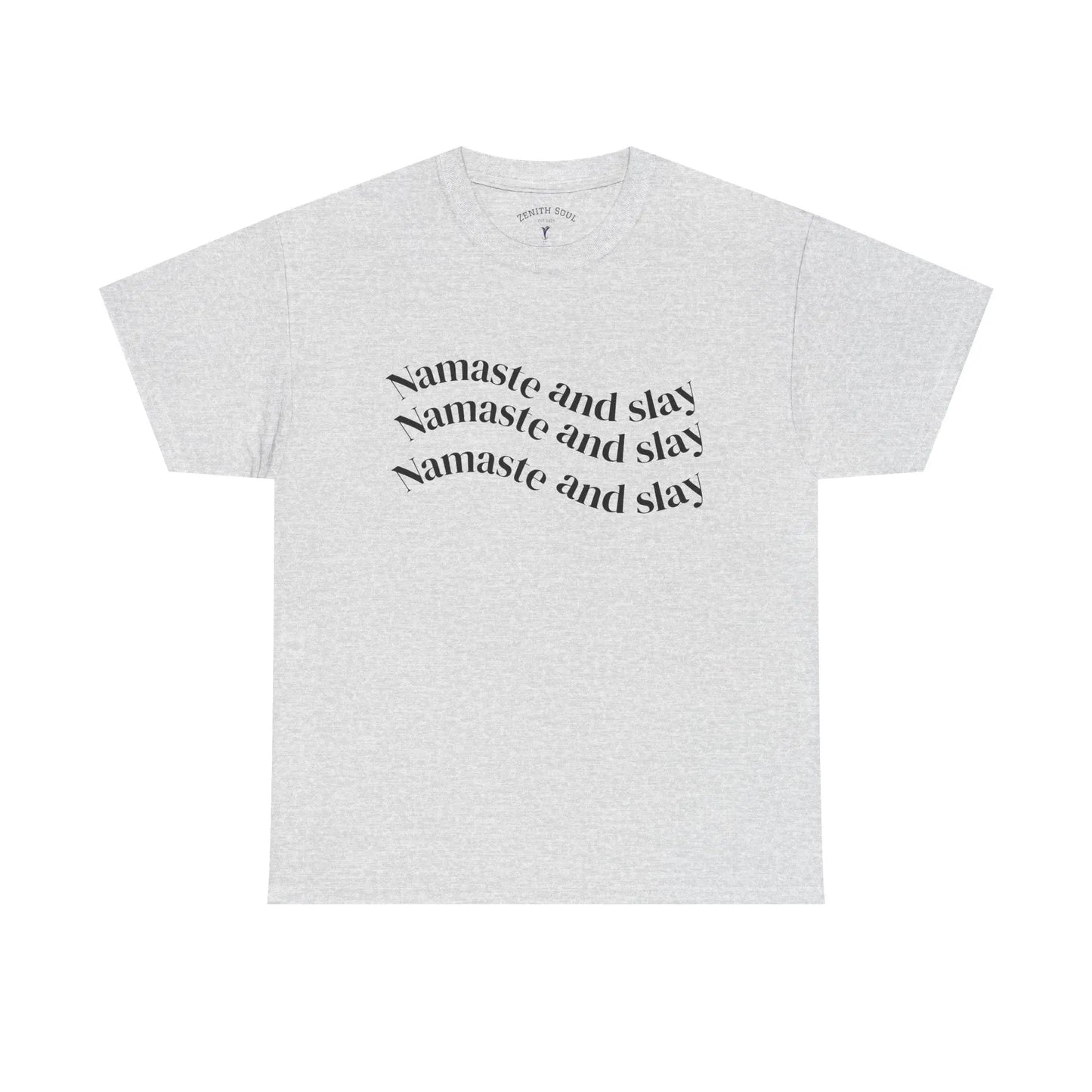 Namaste and Slay T-Shirt Printify