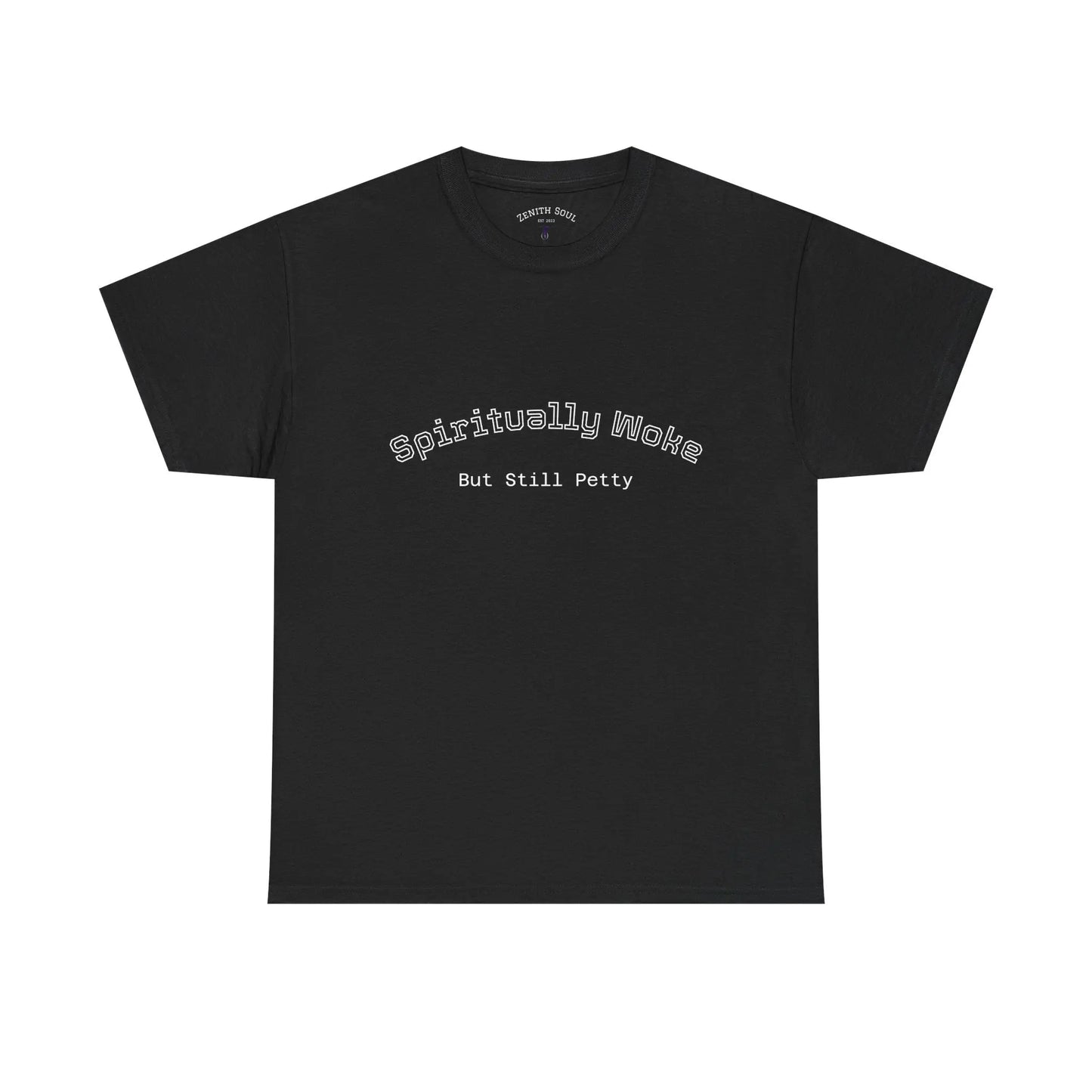 Woke and Petty T-Shirt Printify