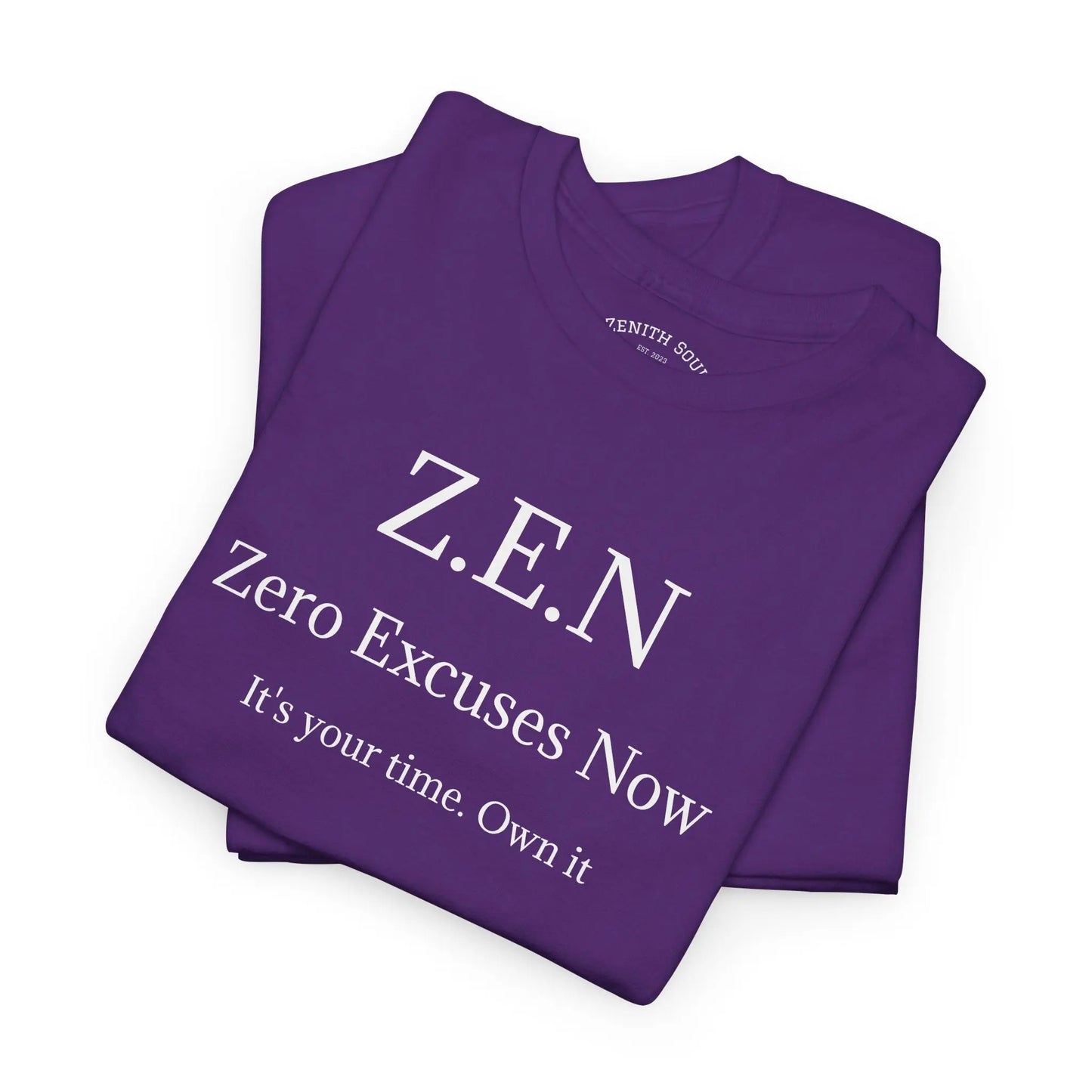Zero Excuses Now Printify