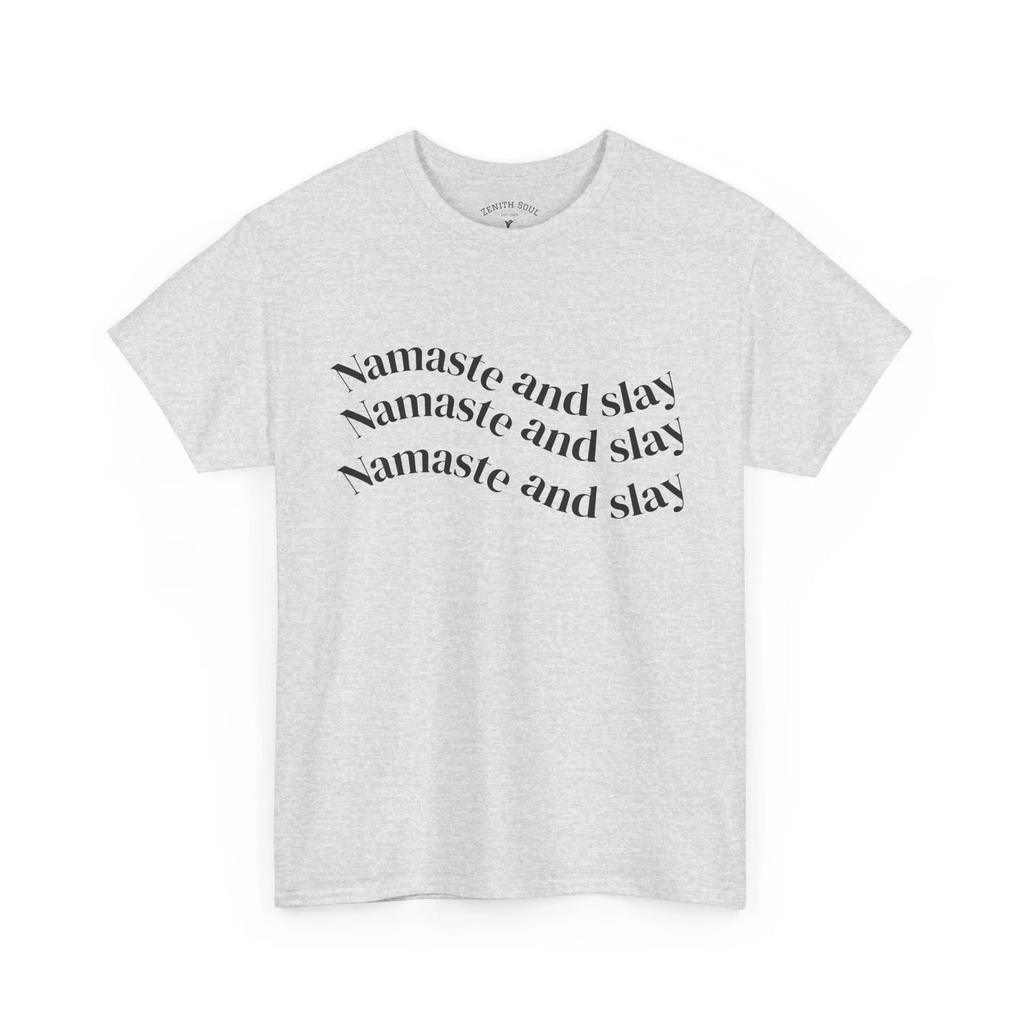 Namaste and Slay T-Shirt Printify