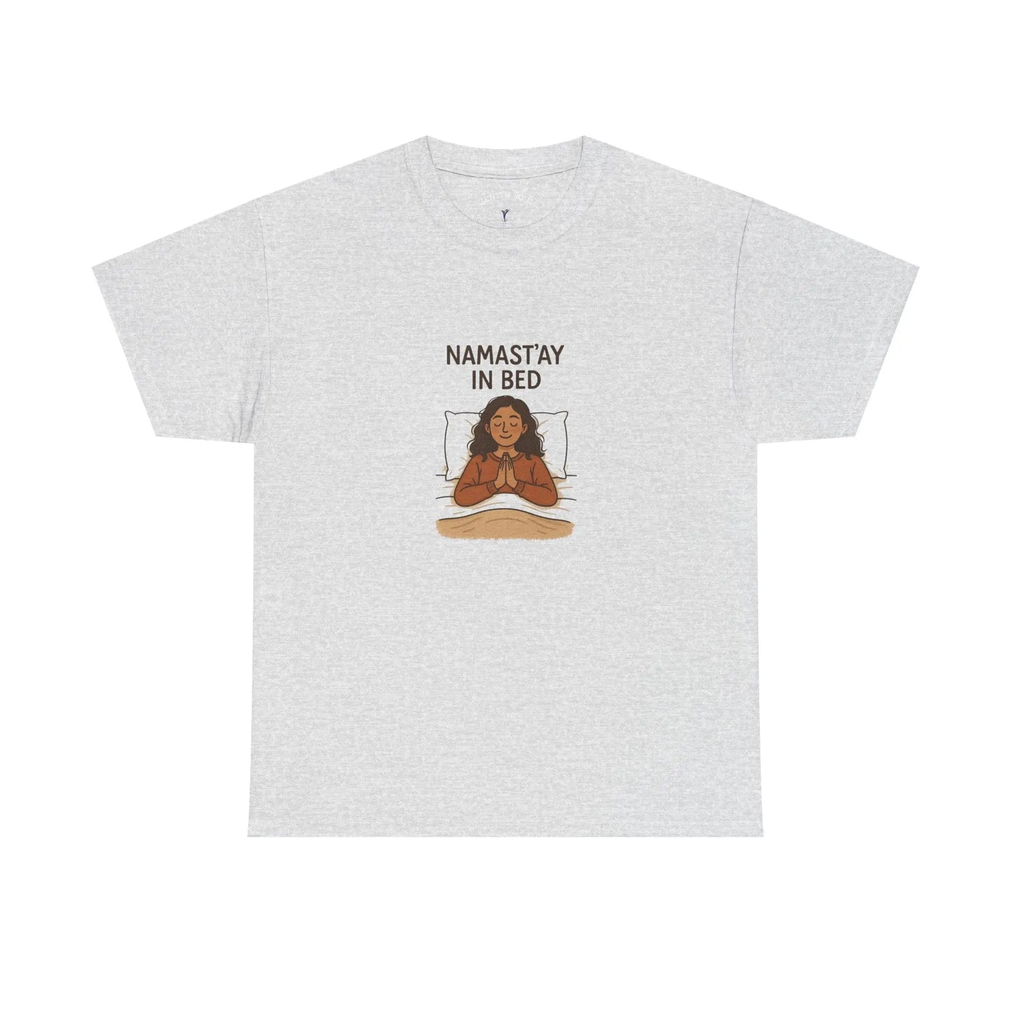 Namast'ay in Bed T-Shirt Printify