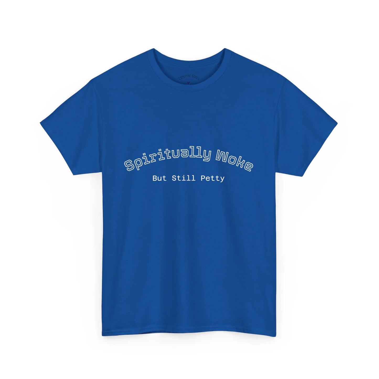 Woke and Petty T-Shirt Printify