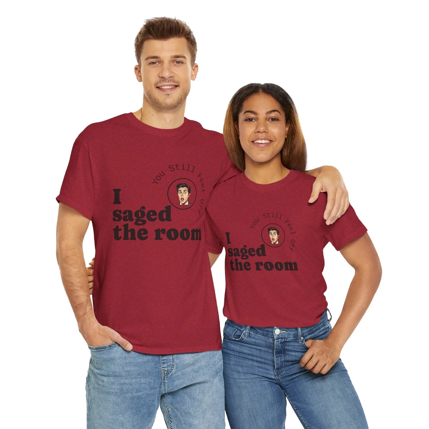 Saged the Room T-Shirt Printify