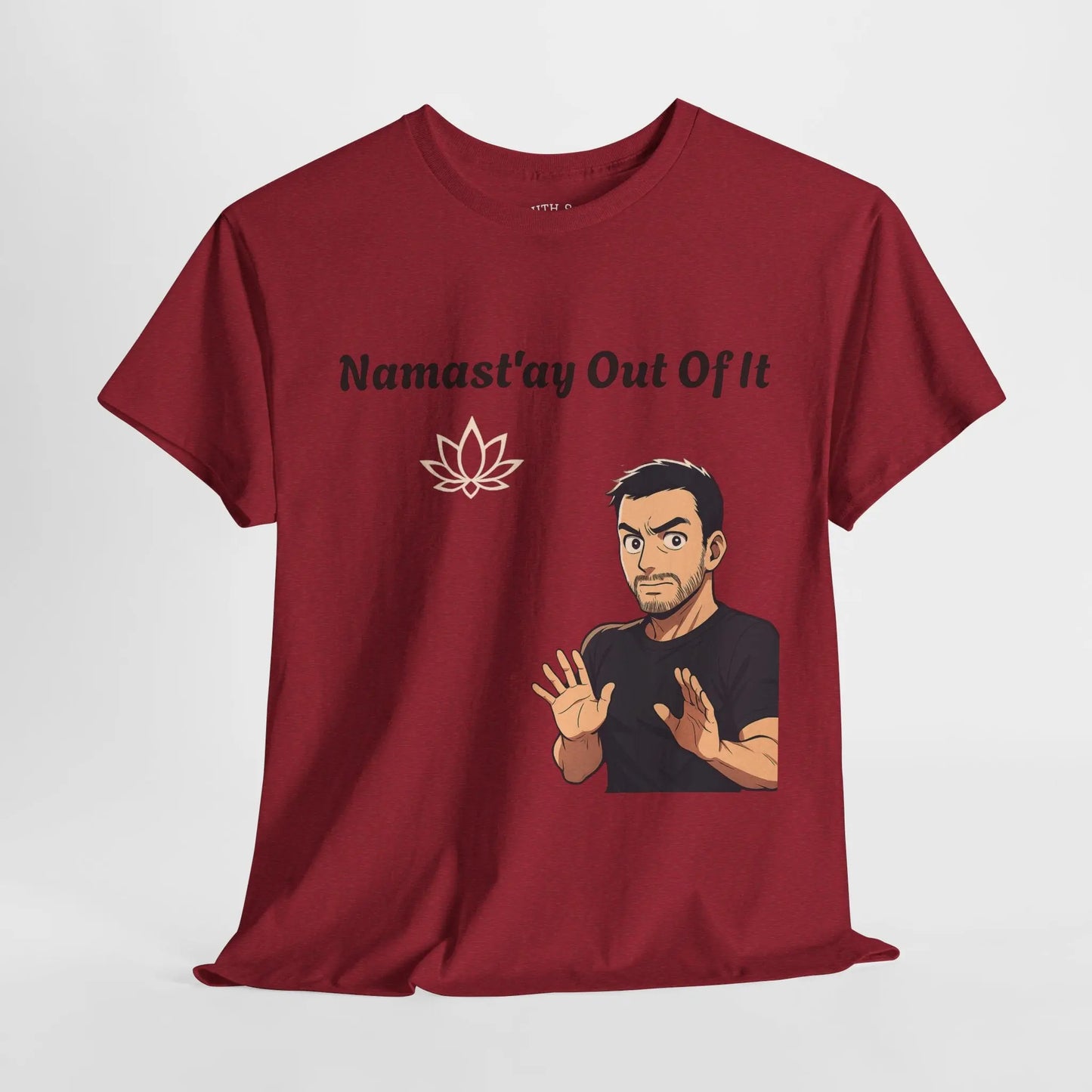 Namast'ay Out of It Printify