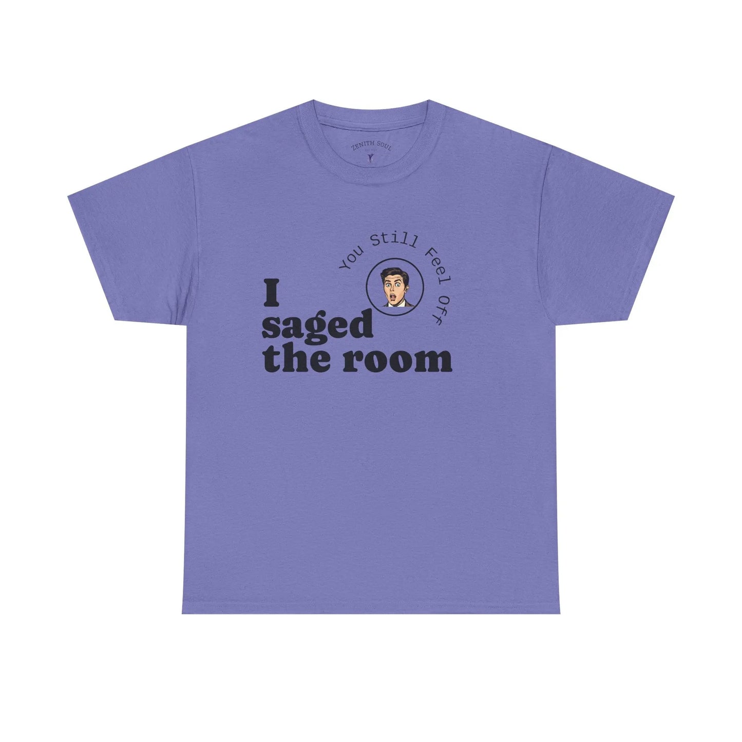 Saged the Room T-Shirt Printify