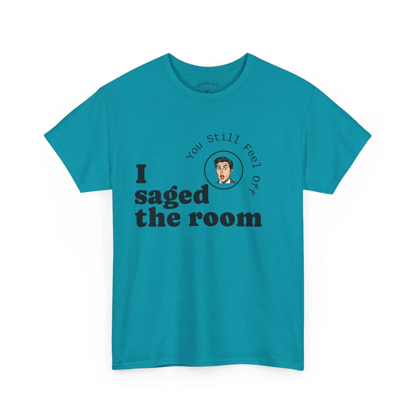 Saged the Room T-Shirt Printify