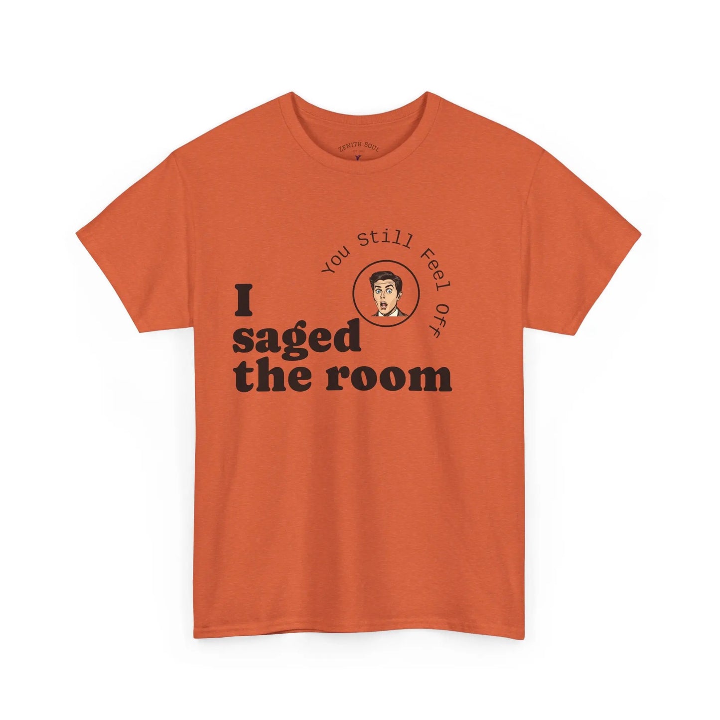 Saged the Room T-Shirt Printify