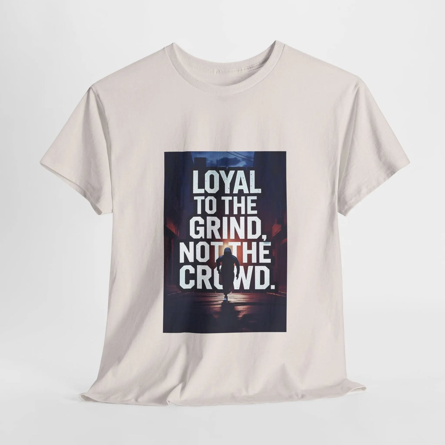 Loyal to the Grind - Heavy Cotton Tee Printify