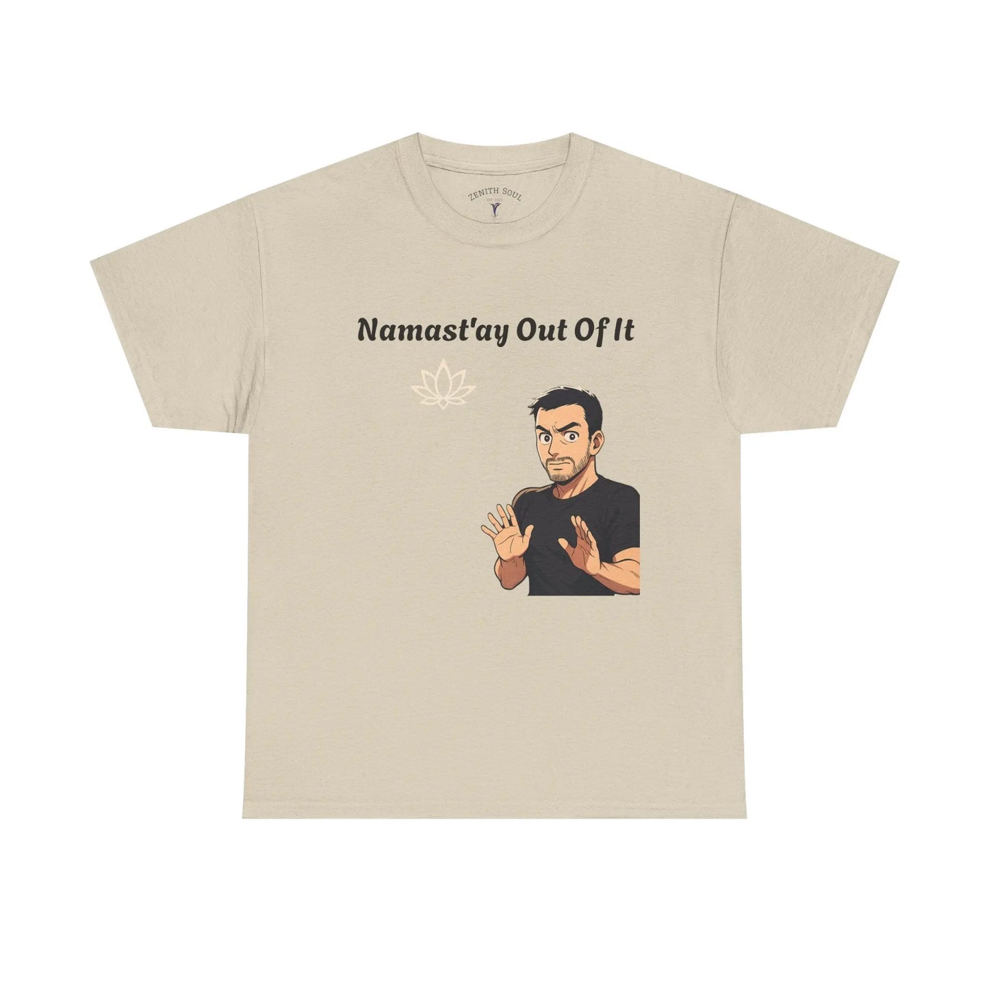 Namast'ay Out of It Printify