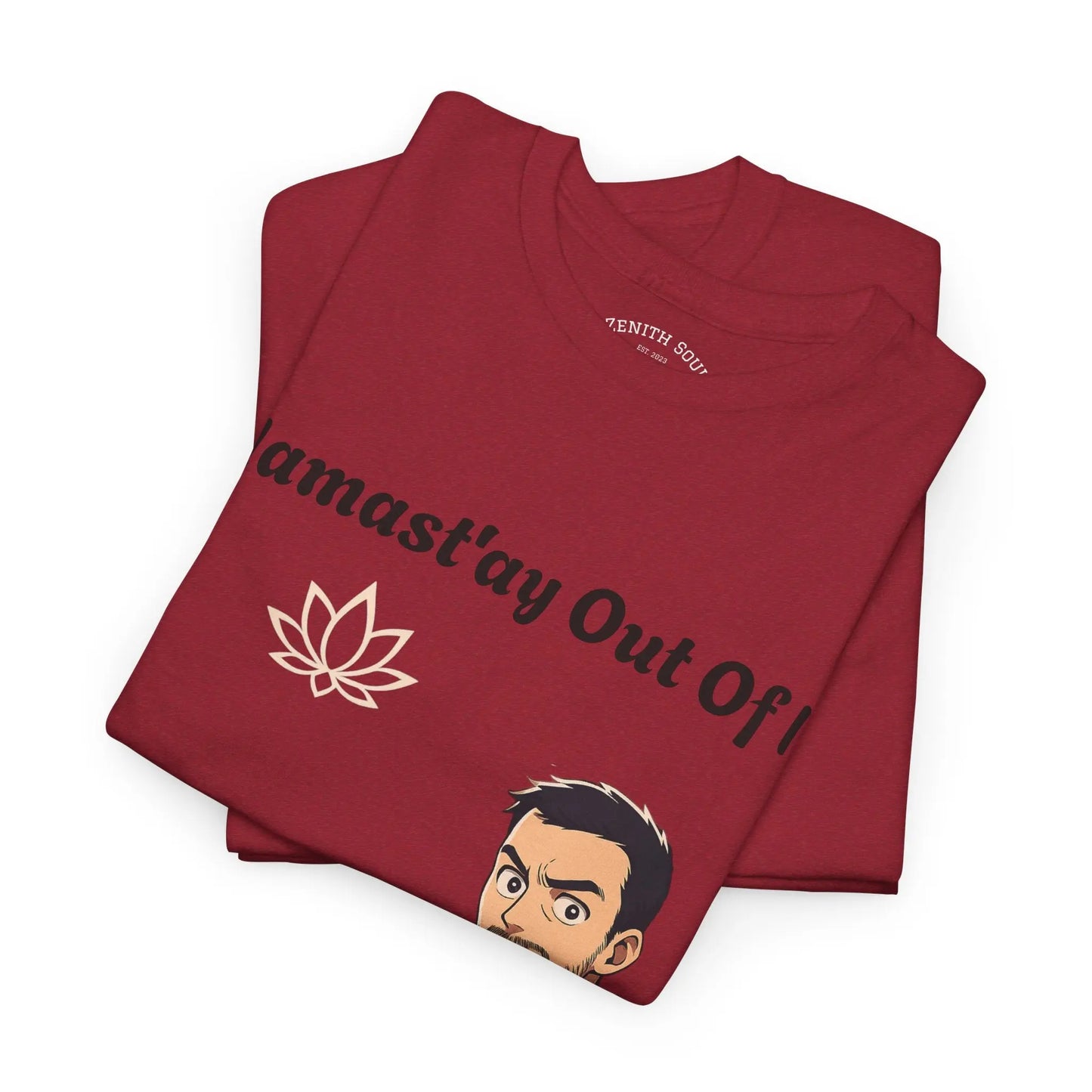 Namast'ay Out of It Printify