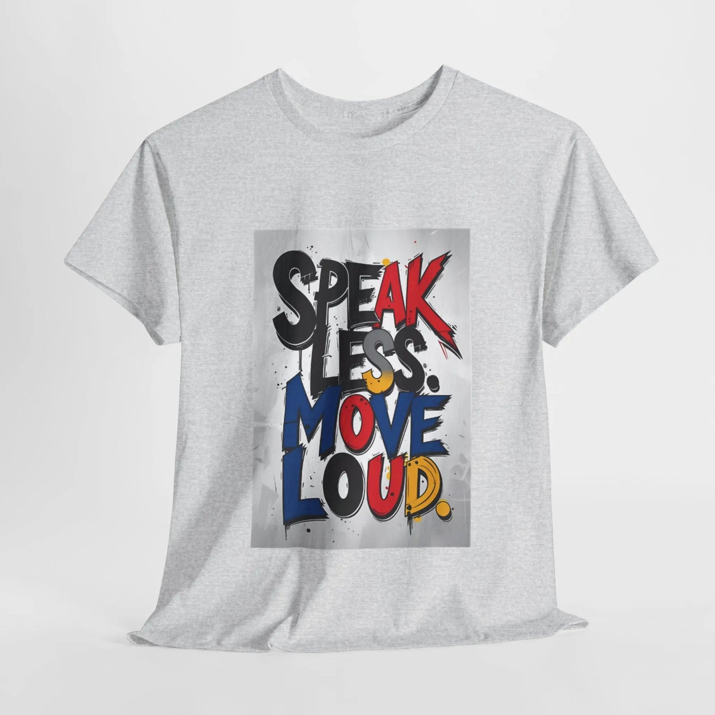 Speak Less - Heavy Cotton Tee Printify