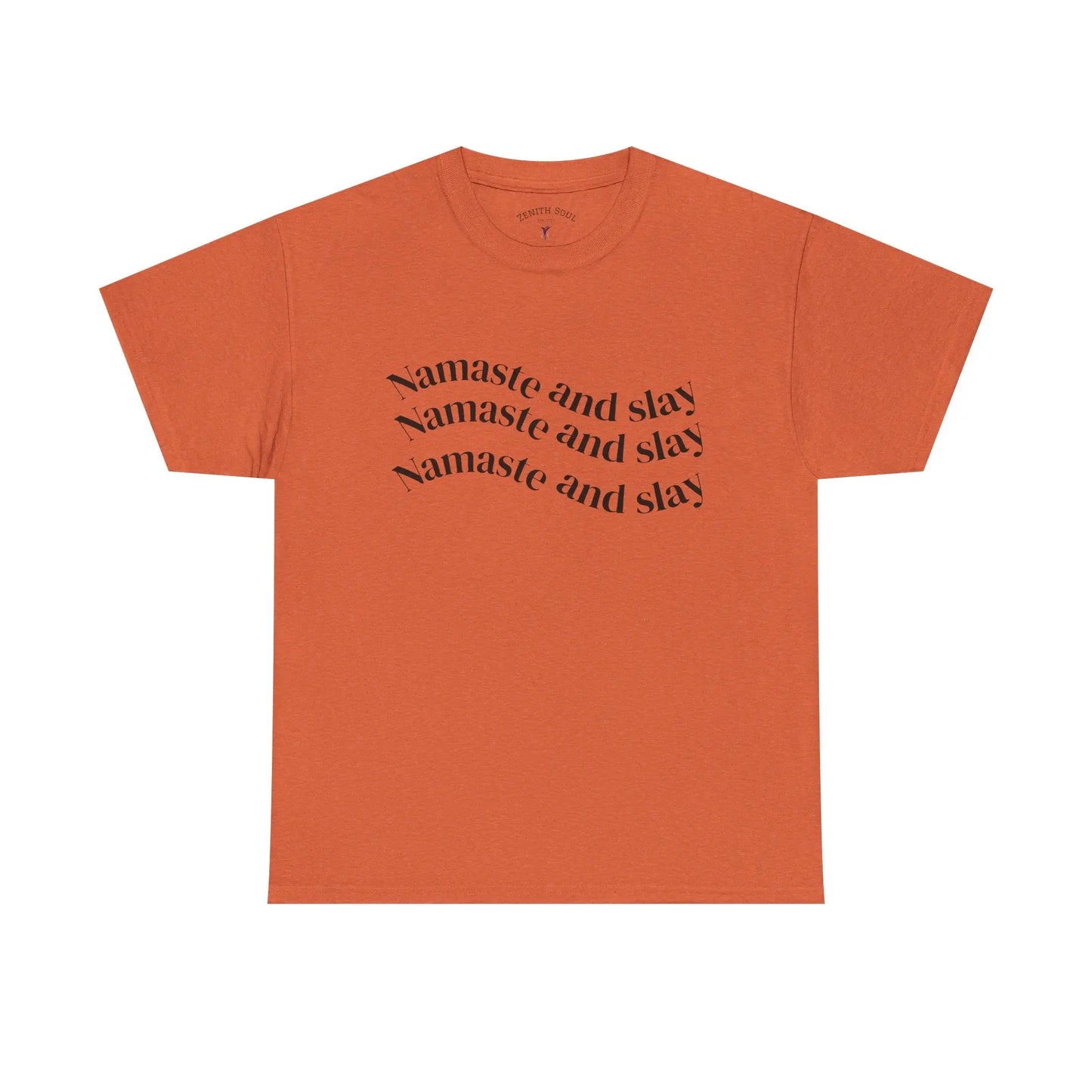 Namaste and Slay T-Shirt Printify