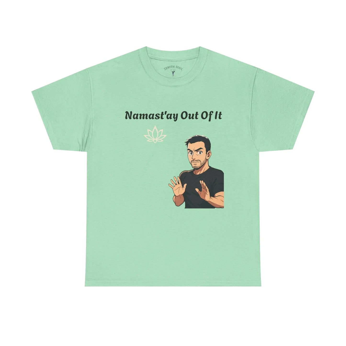 Namast'ay Out of It Printify