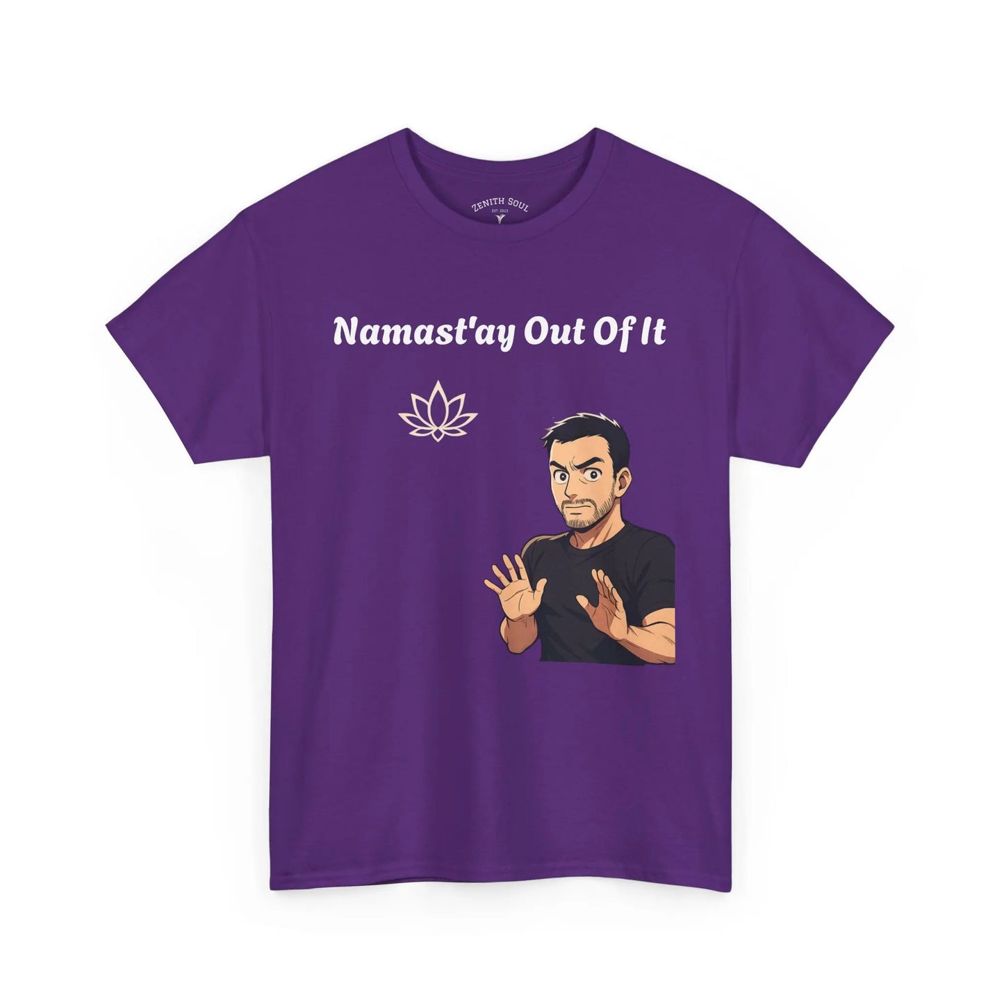Namast'ay Out of It Printify