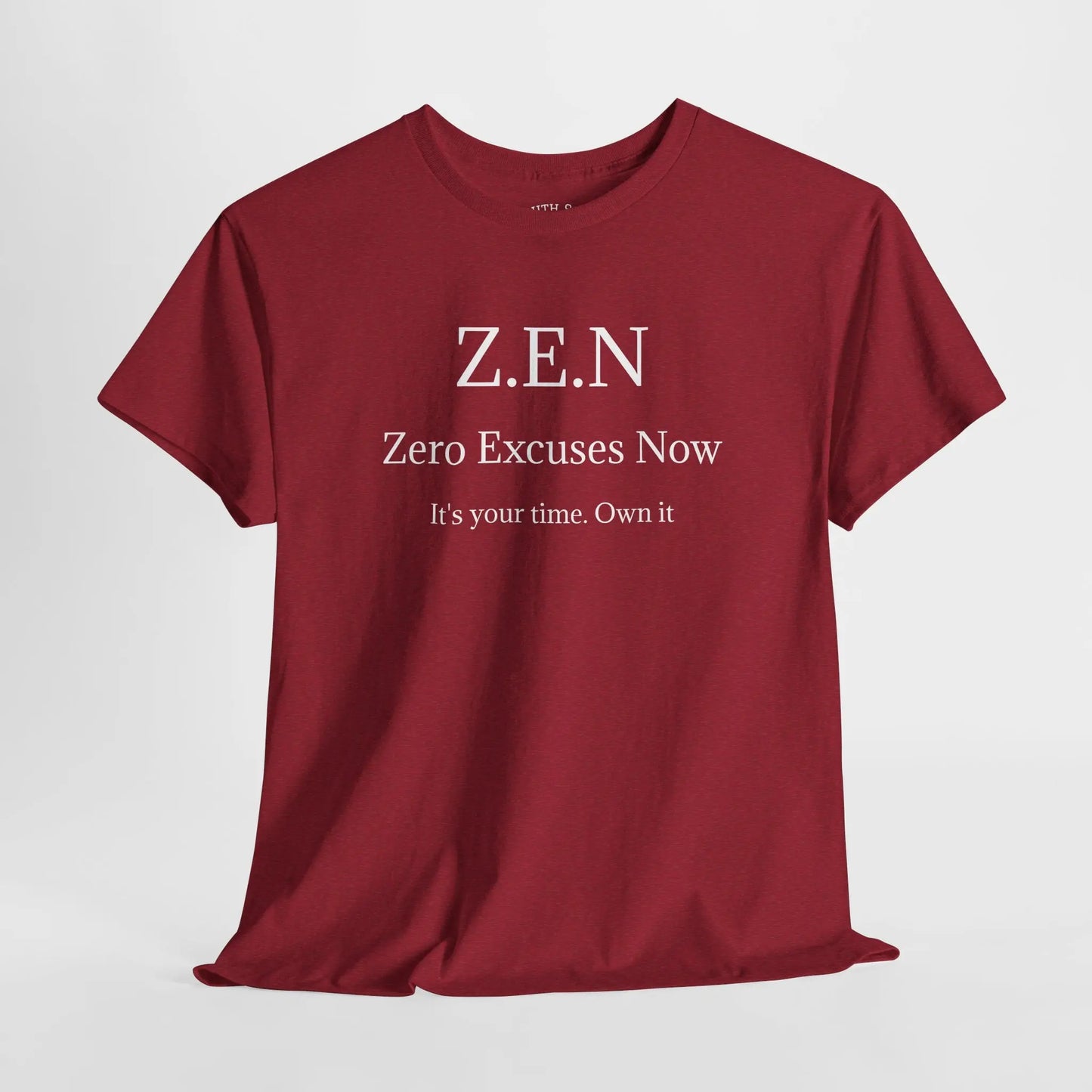 Zero Excuses Now Printify