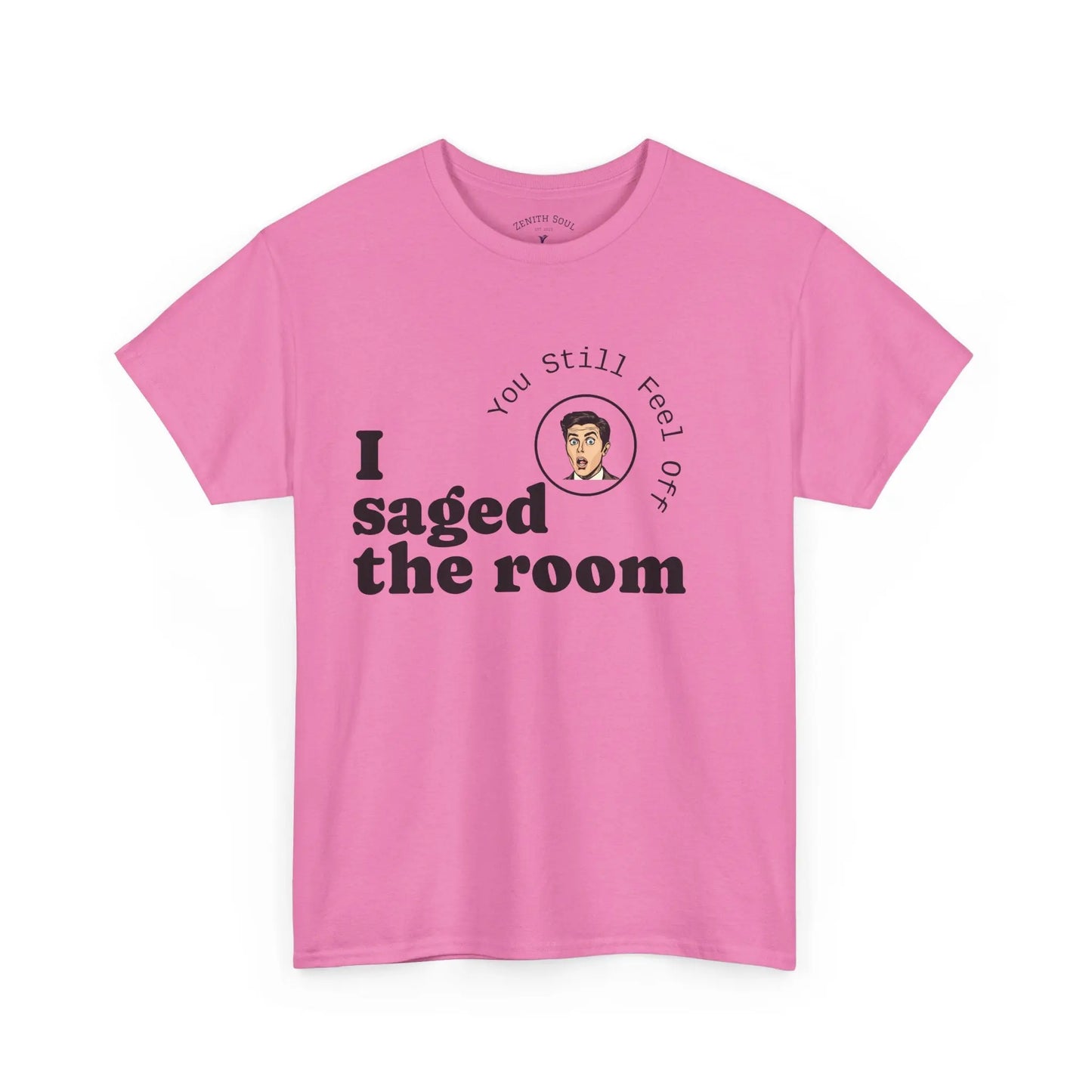 Saged the Room T-Shirt Printify