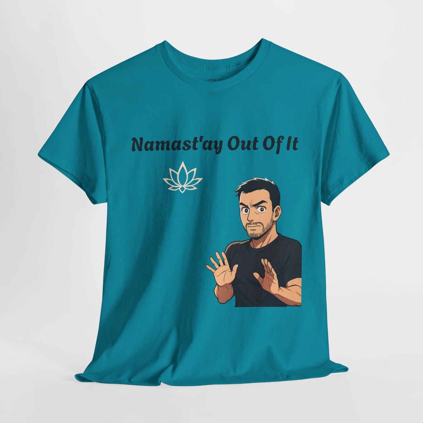 Namast'ay Out of It Printify
