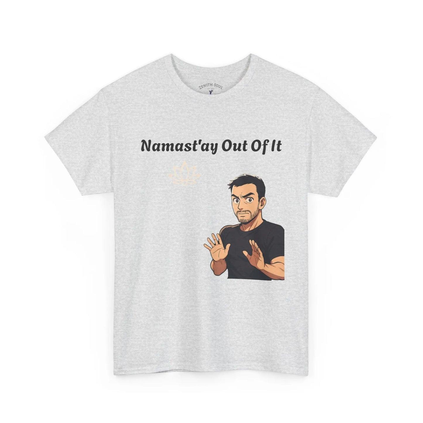 Namast'ay Out of It Printify