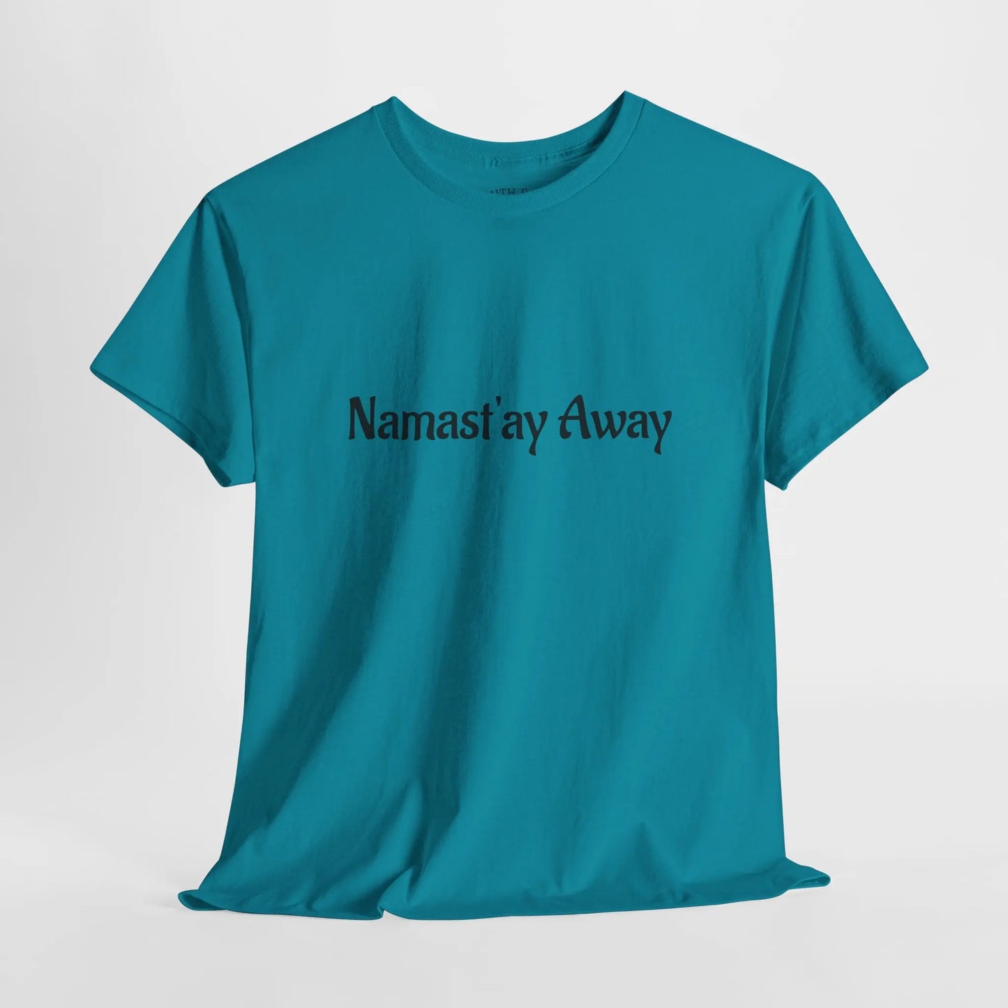 Namast'ay Away Printify