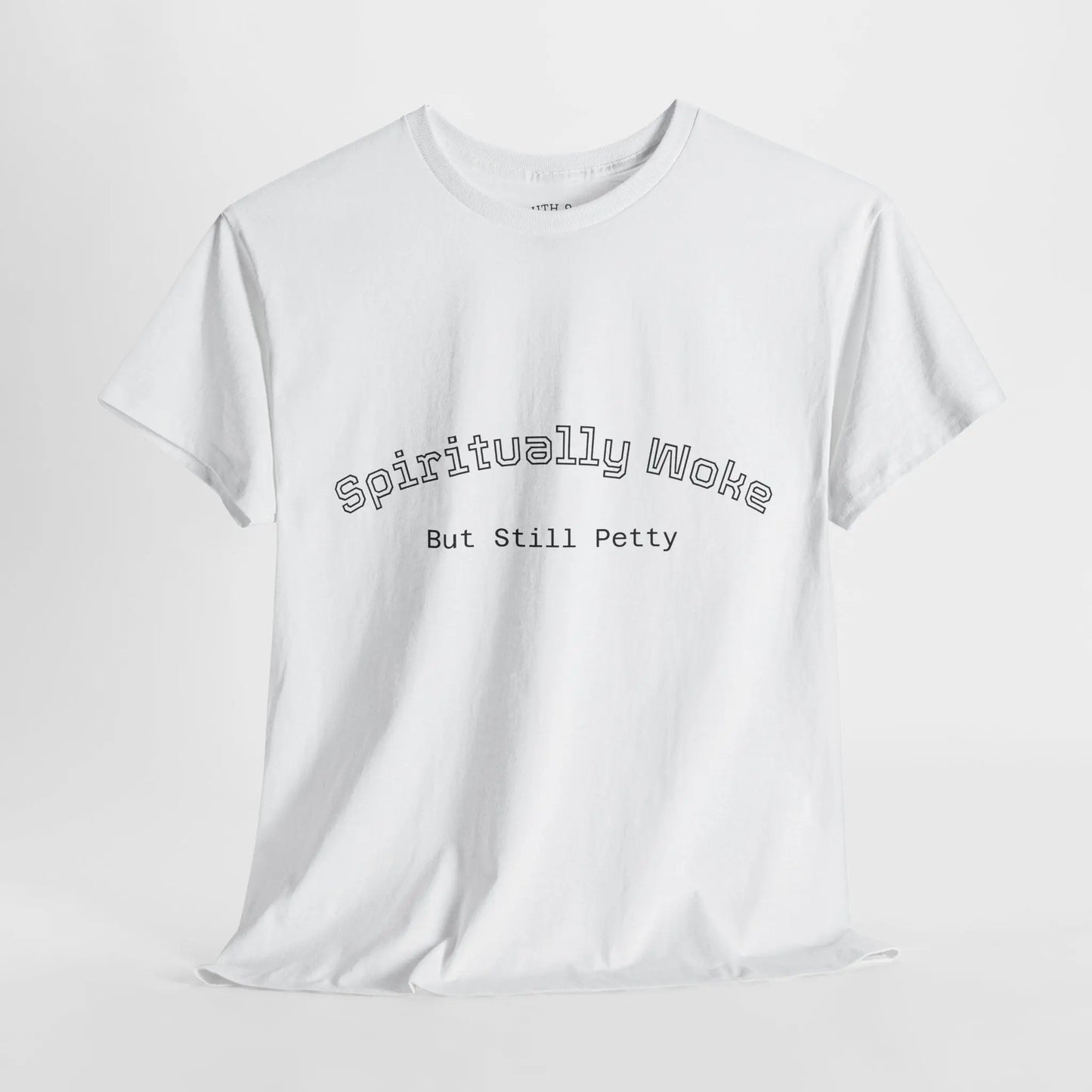 Woke and Petty T-Shirt Printify