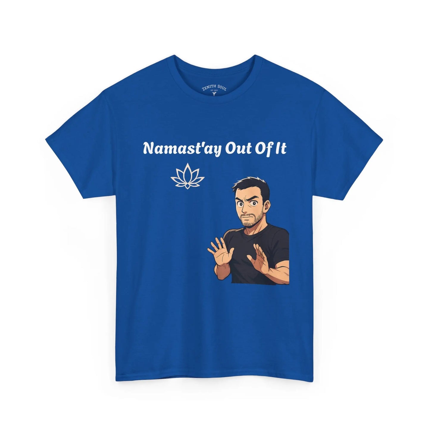 Namast'ay Out of It Printify