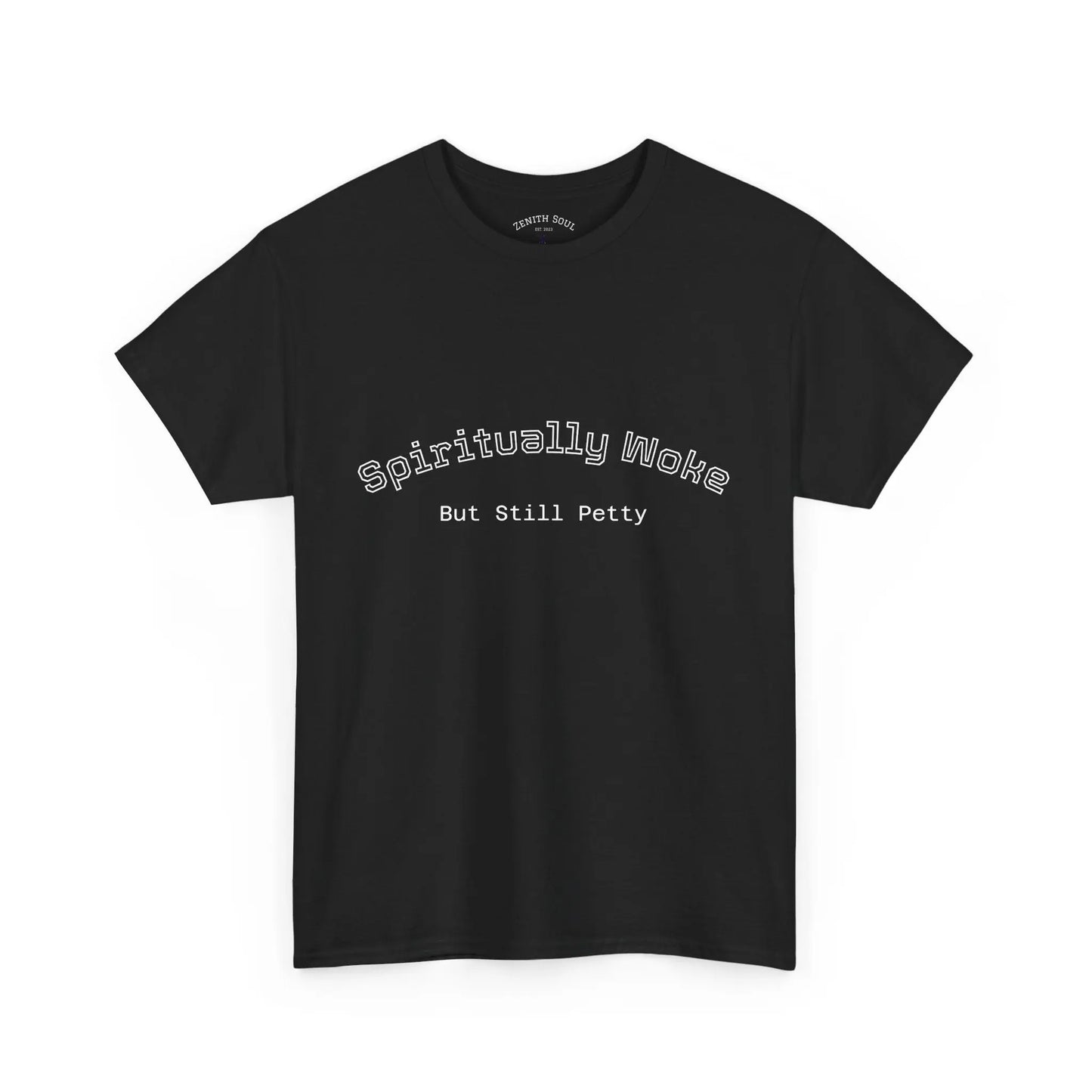 Woke and Petty T-Shirt Printify