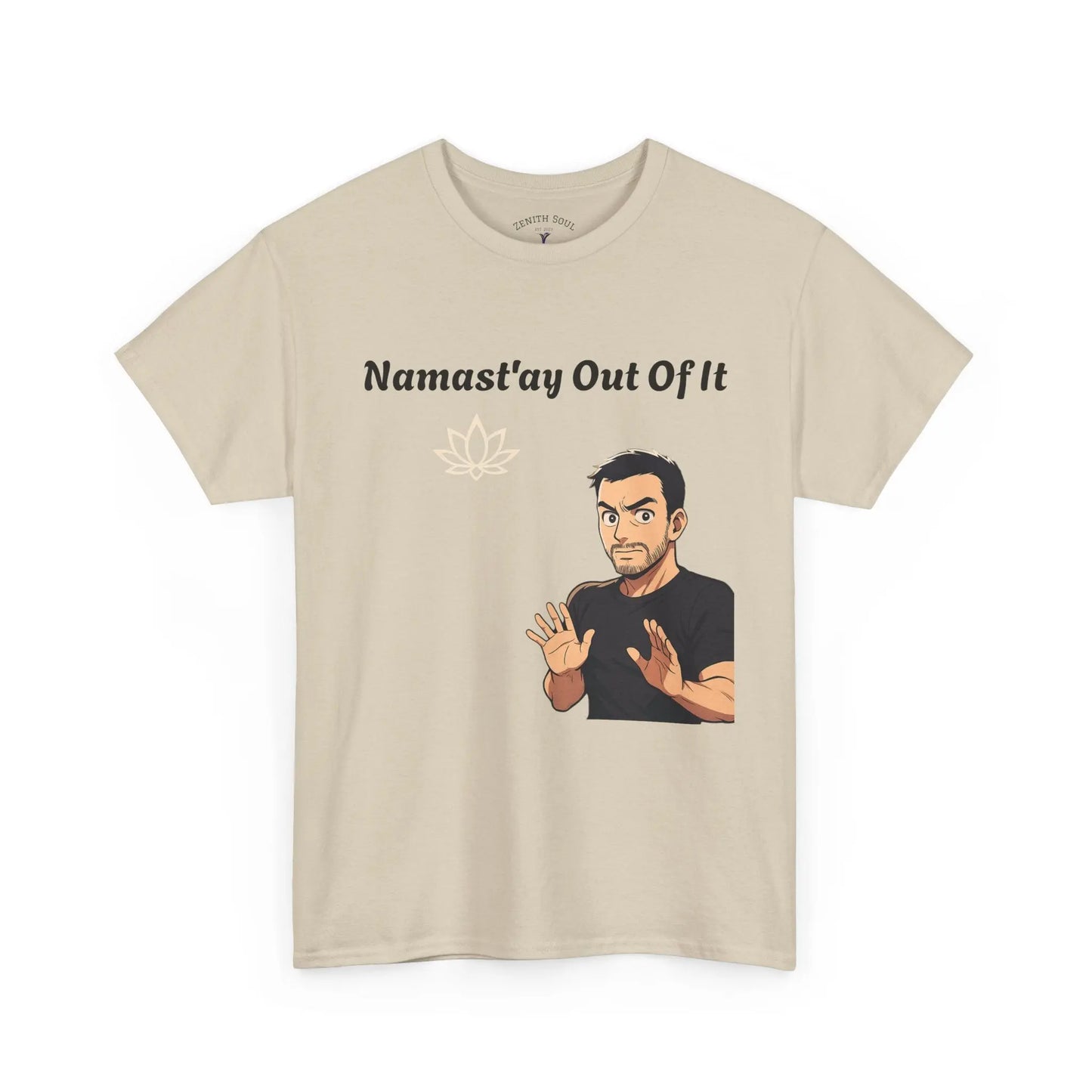 Namast'ay Out of It Printify