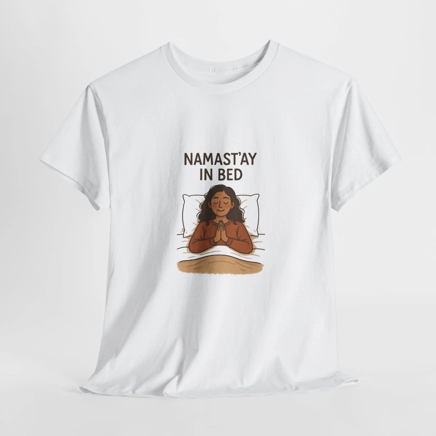 Namast'ay in Bed T-Shirt Printify