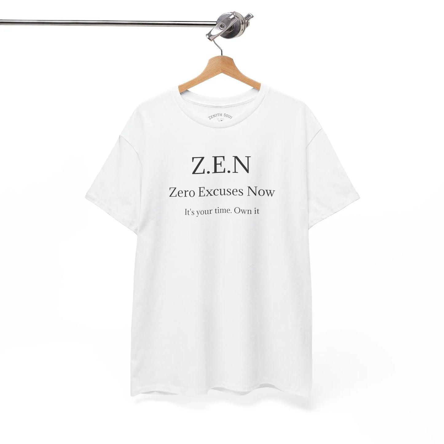 Zero Excuses Now Printify