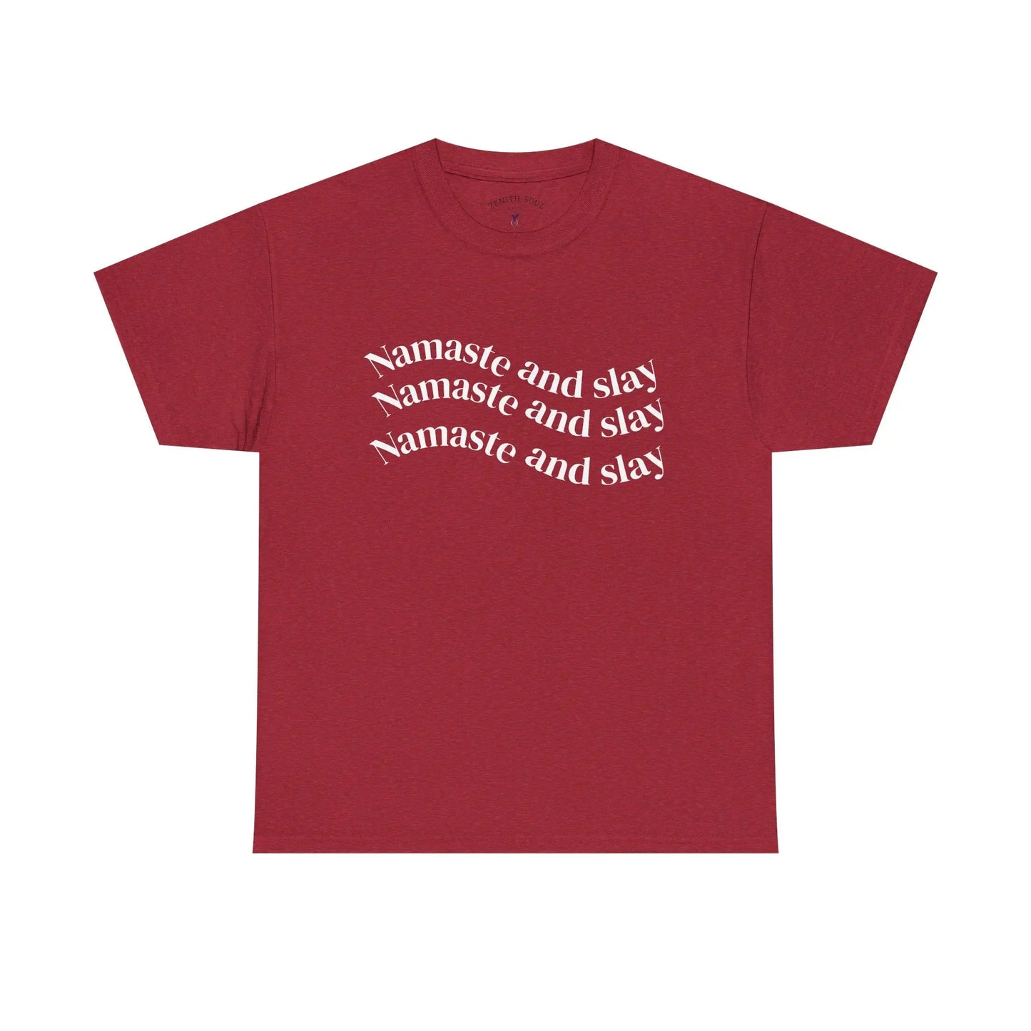 Namaste and Slay T-Shirt Printify