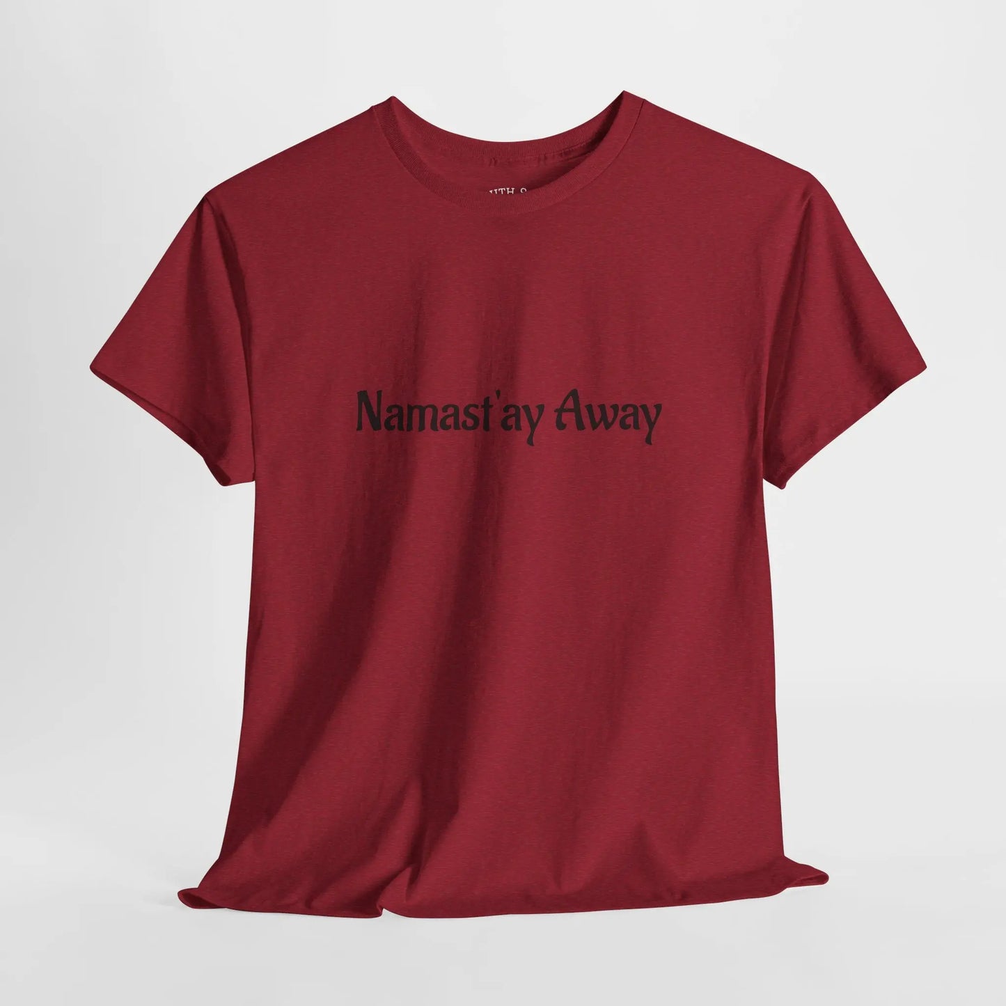 Namast'ay Away Printify