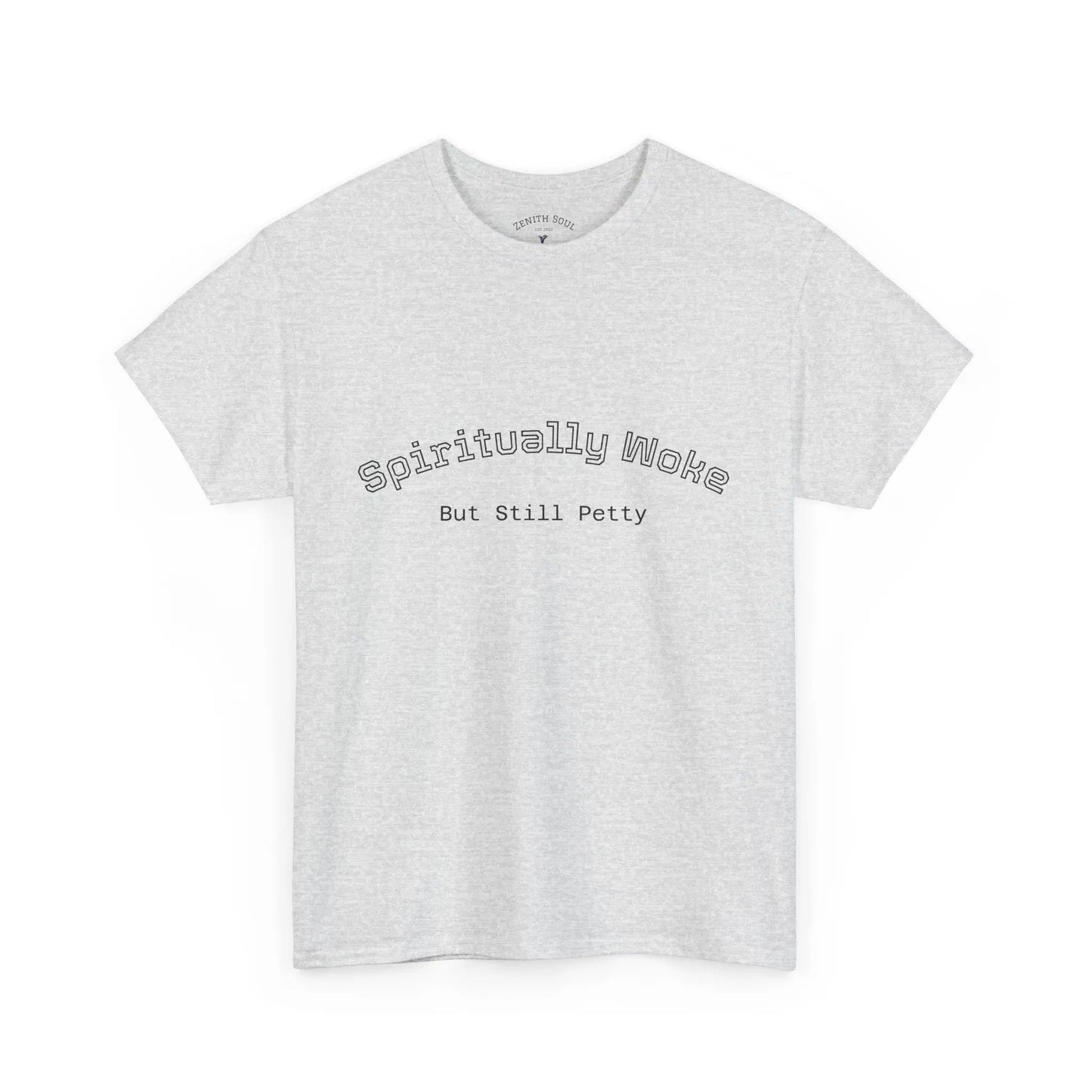 Woke and Petty T-Shirt Printify