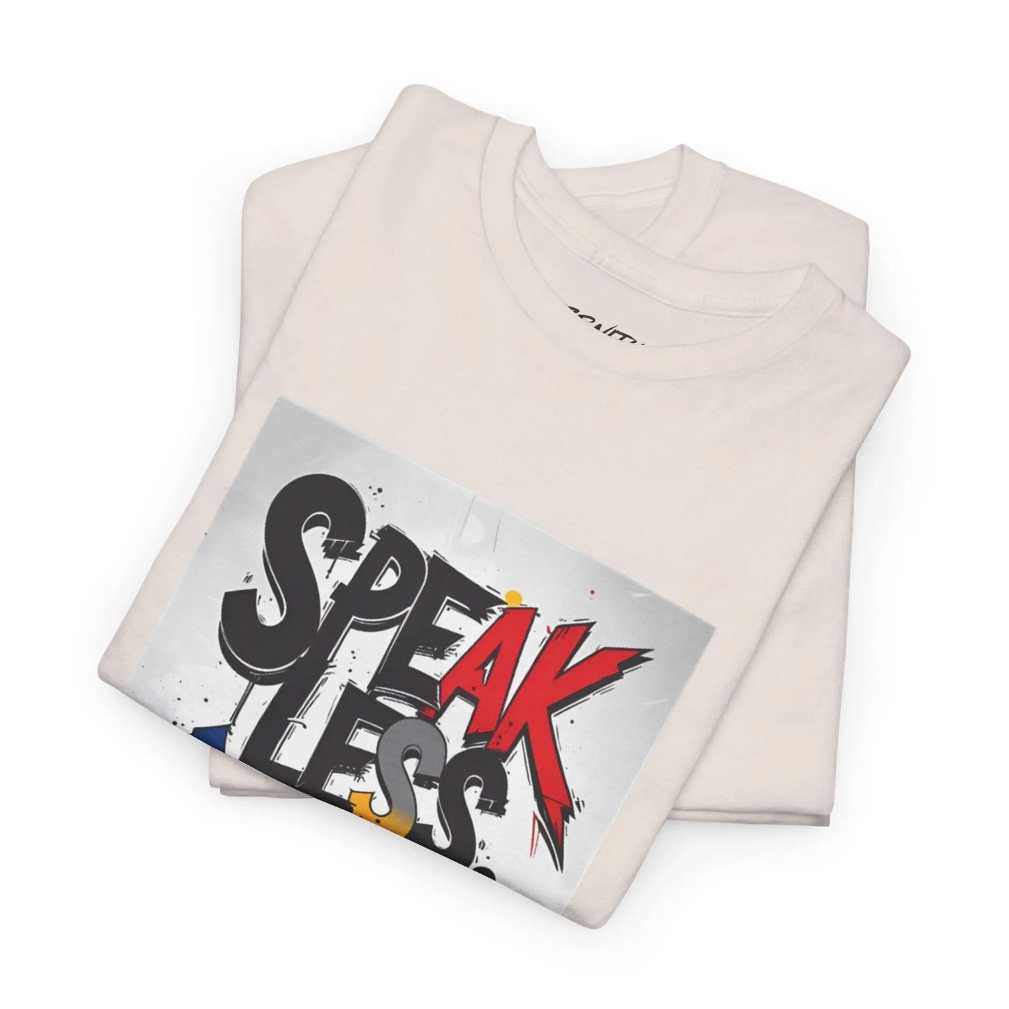 Speak Less - Heavy Cotton Tee Printify