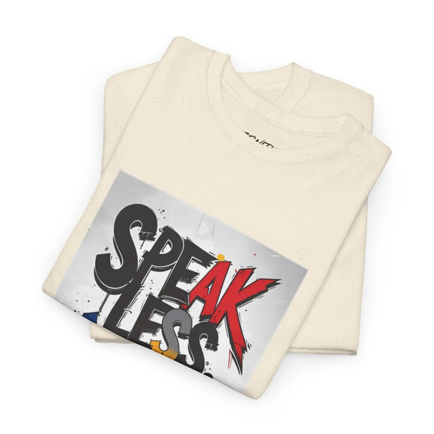 Speak Less - Heavy Cotton Tee Printify