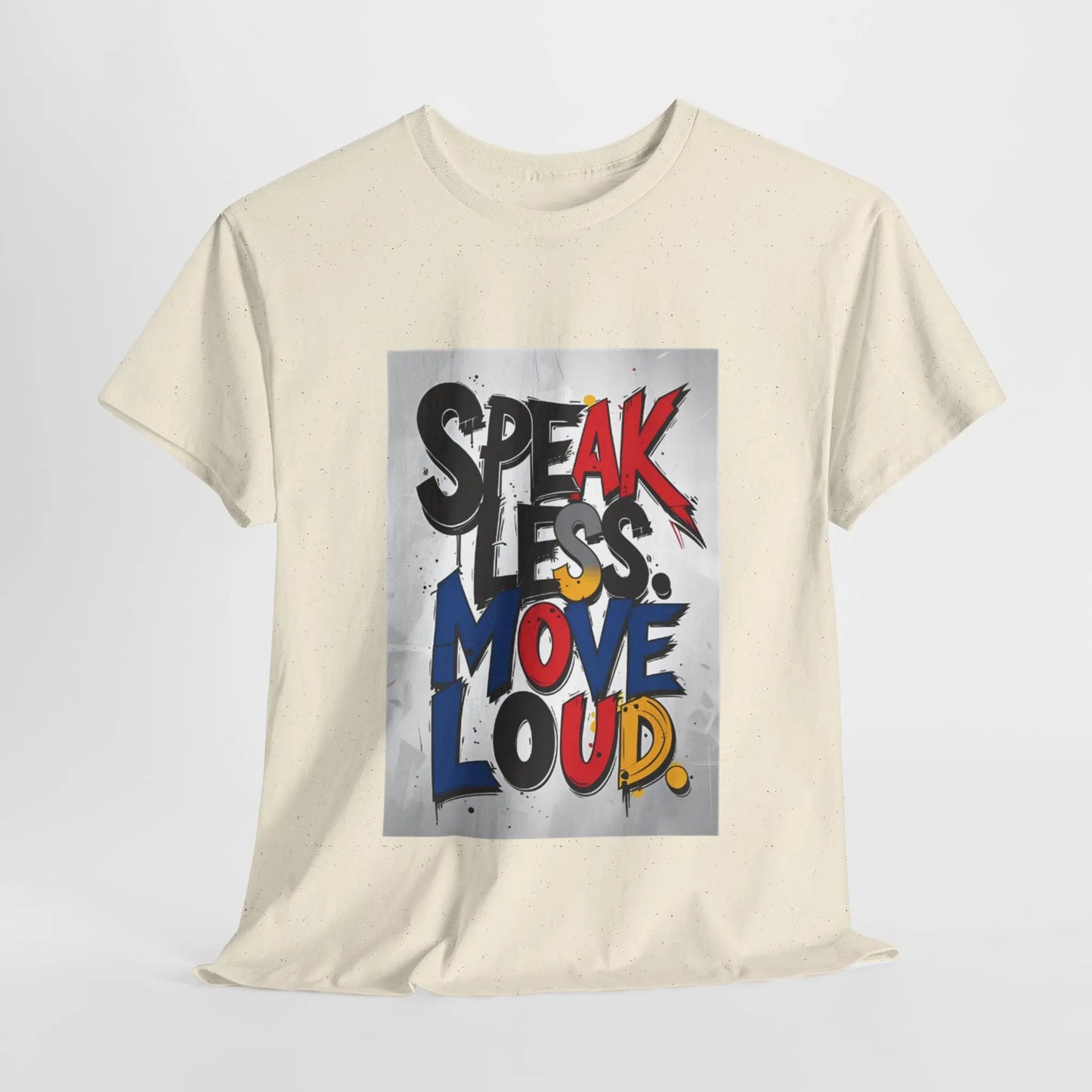 Speak Less - Heavy Cotton Tee Printify