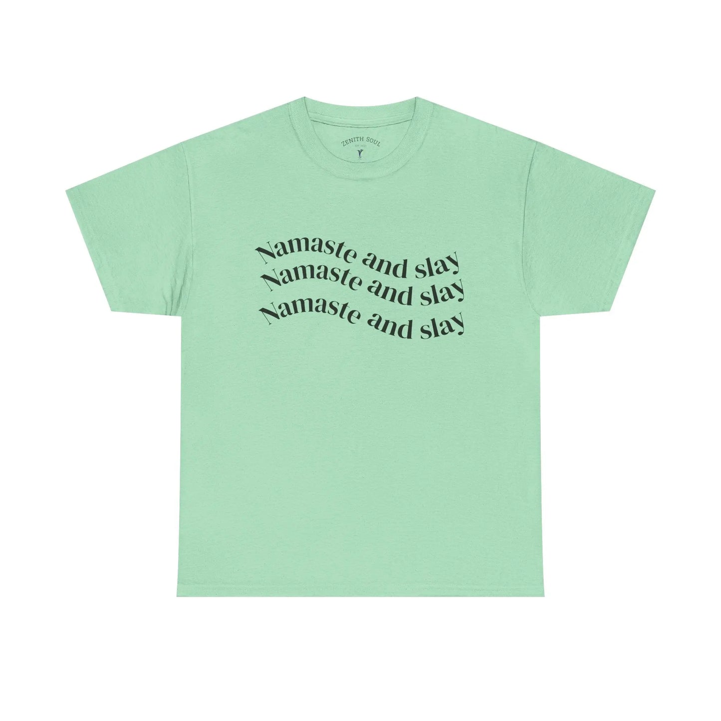 Namaste and Slay T-Shirt Printify