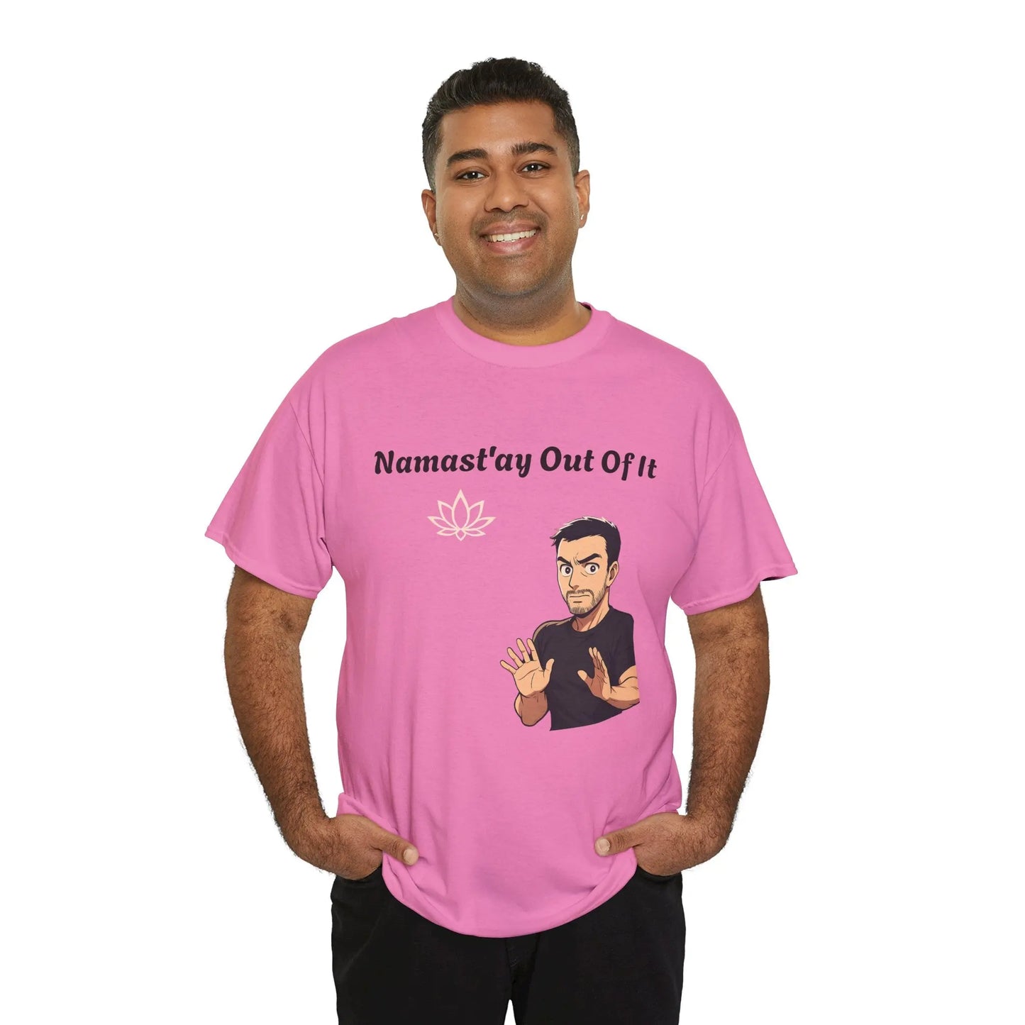 Namast'ay Out of It Printify