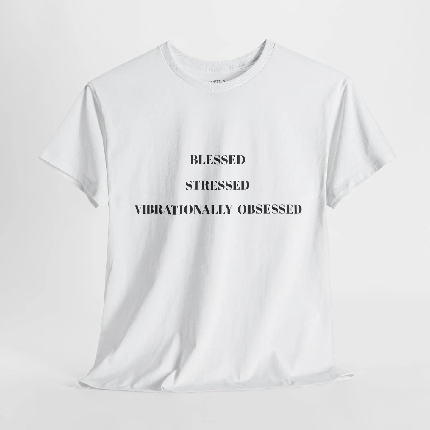 Vibrationally Obsessed T-Shirt Printify