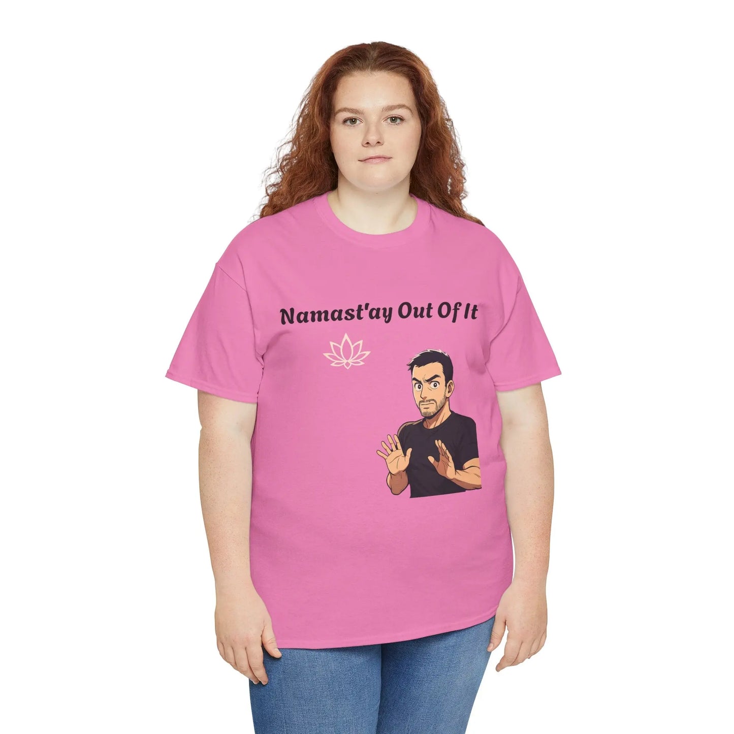 Namast'ay Out of It Printify